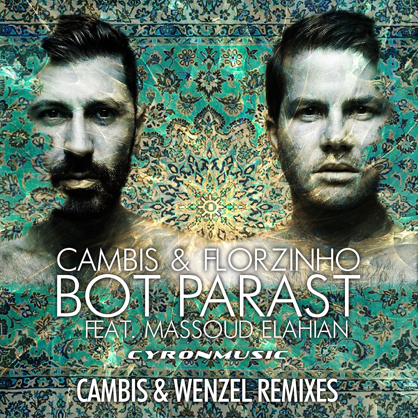 Cambis - Bot Parast (Cambis & Wenzel Dub Mix)