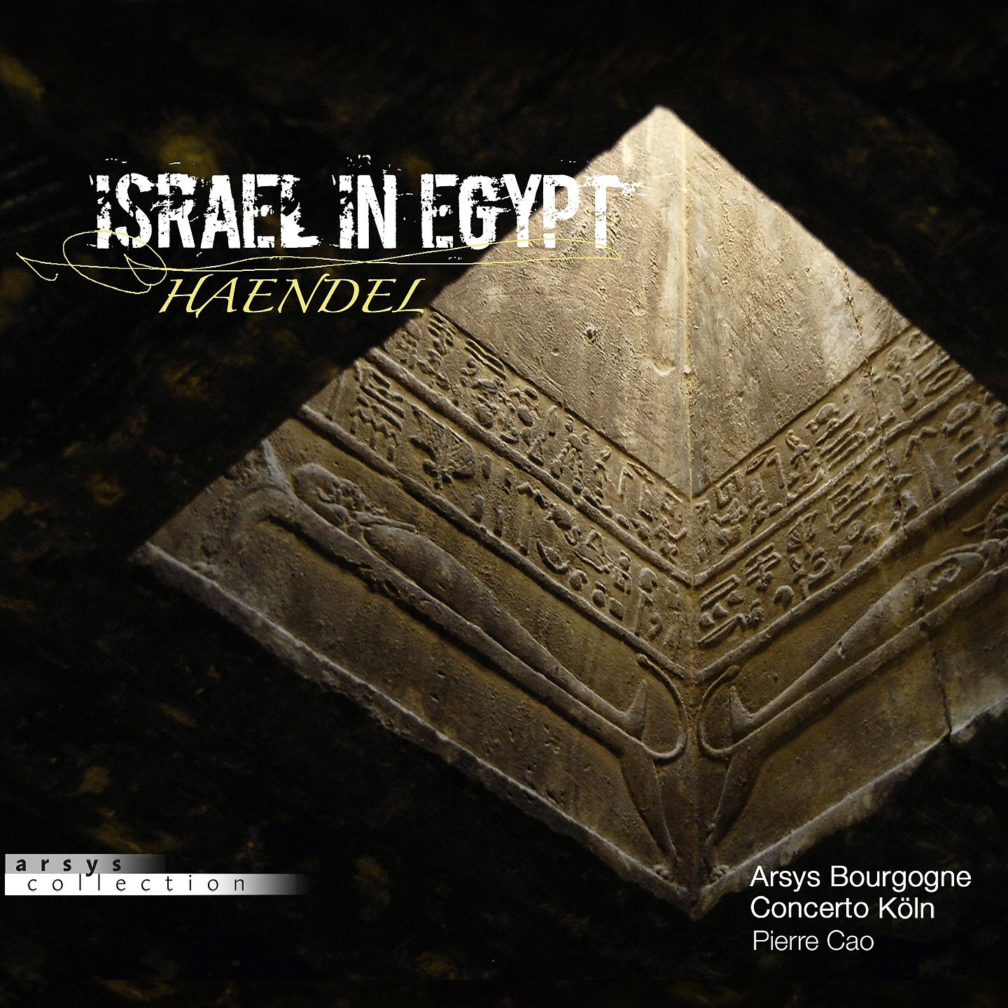 Concerto Köln - Israel in Egypt, HWV 54, Act I, Scene 7: He Gave Them Hailstones for Rain (Chorus)