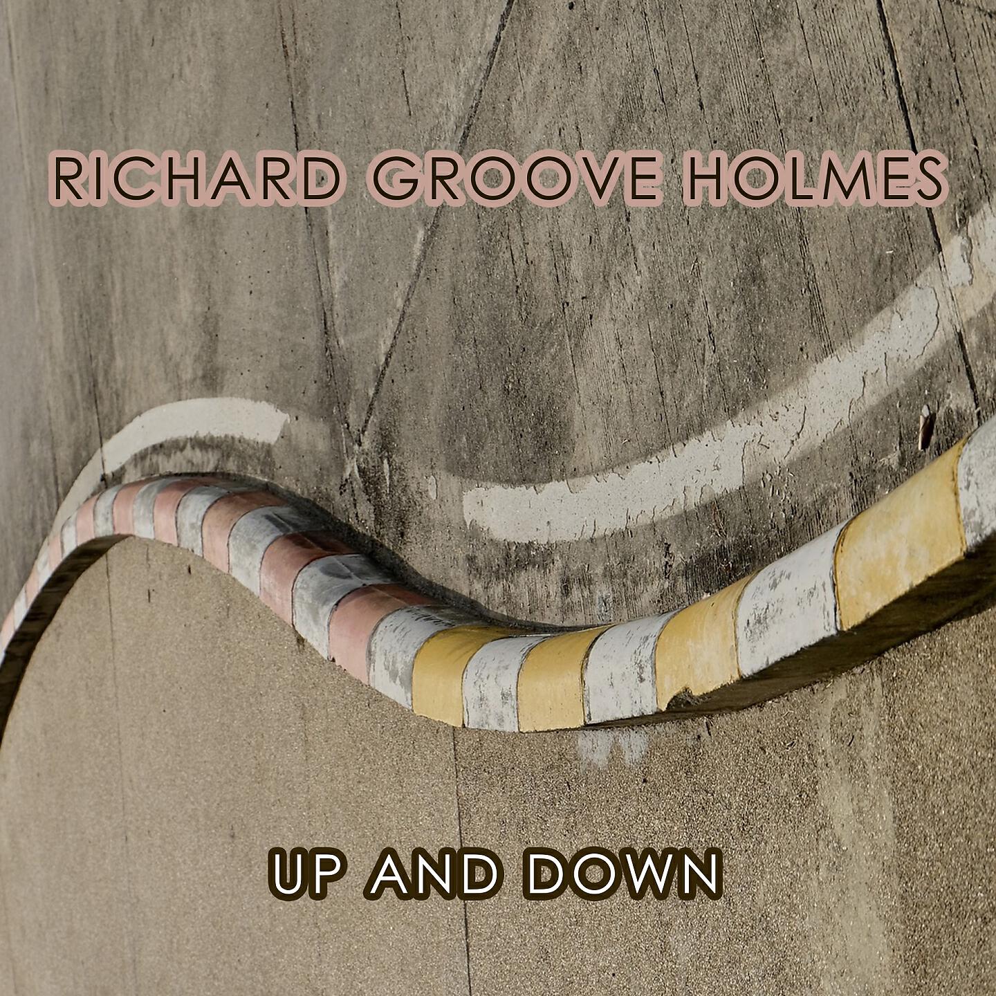 Richard Groove Holmes - Sweatin'