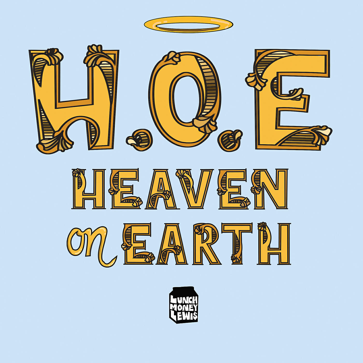 LunchMoney Lewis - H.O.E. (Heaven on Earth)
