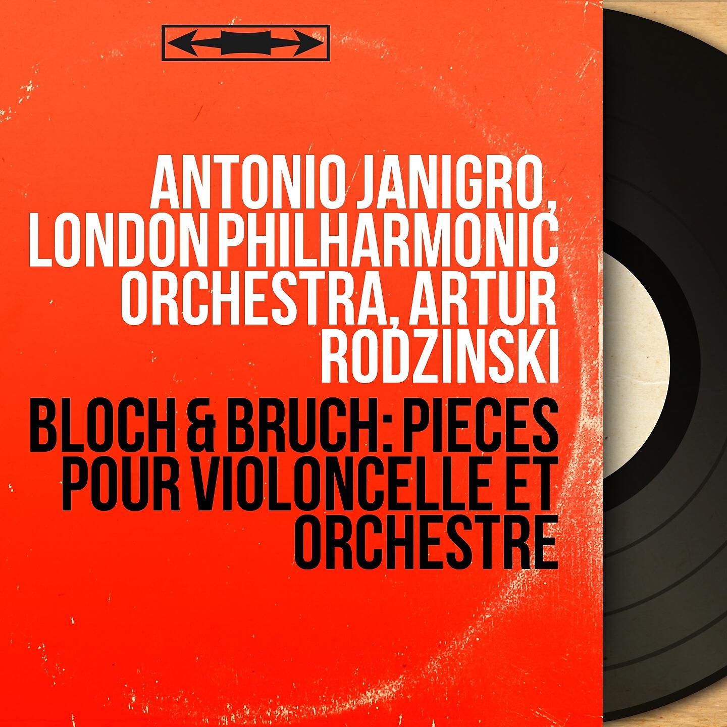Antonio Janigro - Schelomo, Hebraic Rhapsody for Cello and Orchestra