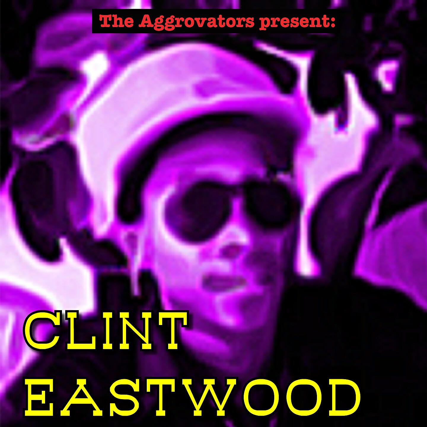 Clint Eastwood - A Wha Tha Sca?