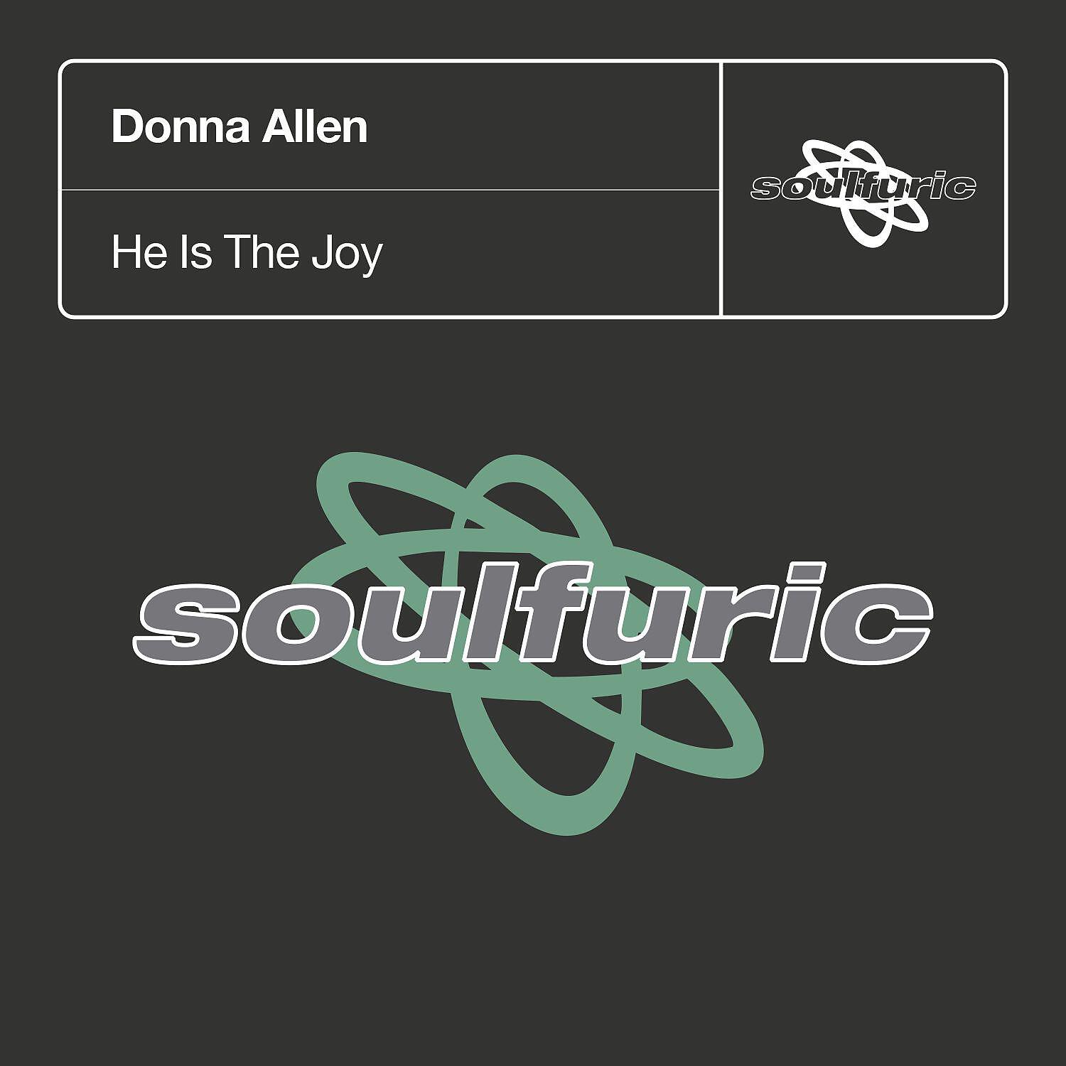 DONNA ALLEN - He Is The Joy (Jose Nunez Vocal Mix)