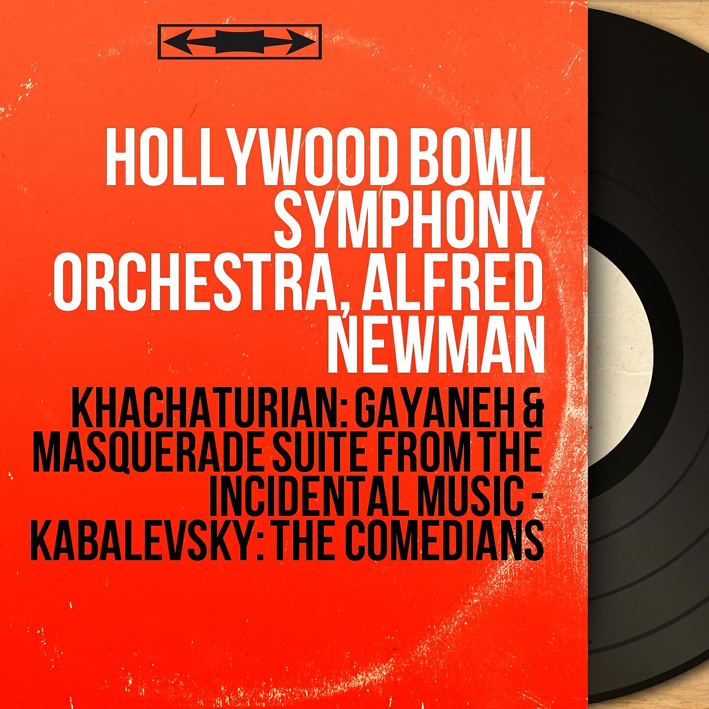 Hollywood Bowl Symphony Orchestra - Gayaneh Suite No. 3: II. Dance of the Young Kurds