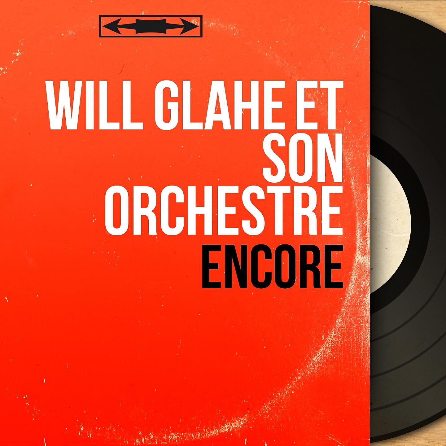 Will Glahé et son orchestre - Oh lala