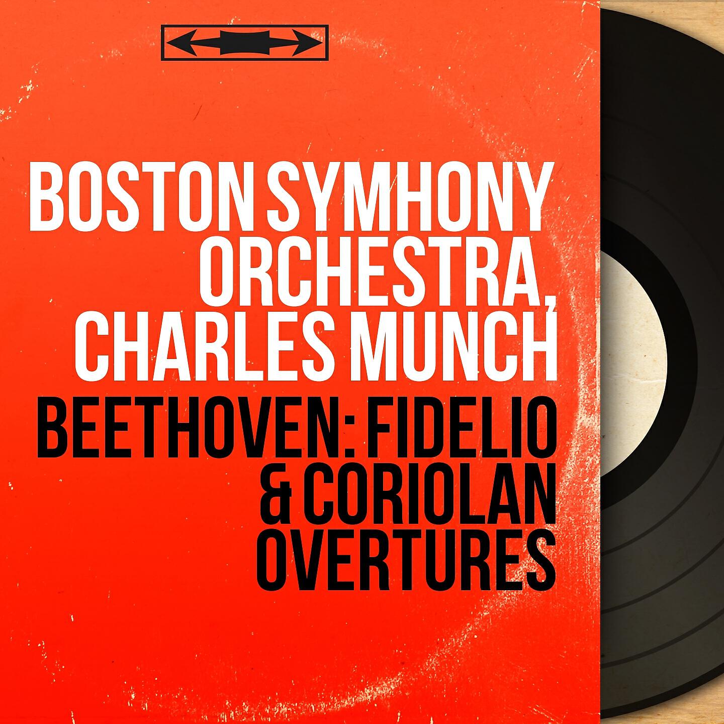Boston Symhony Orchestra - Coriolan, Op. 62: Overture
