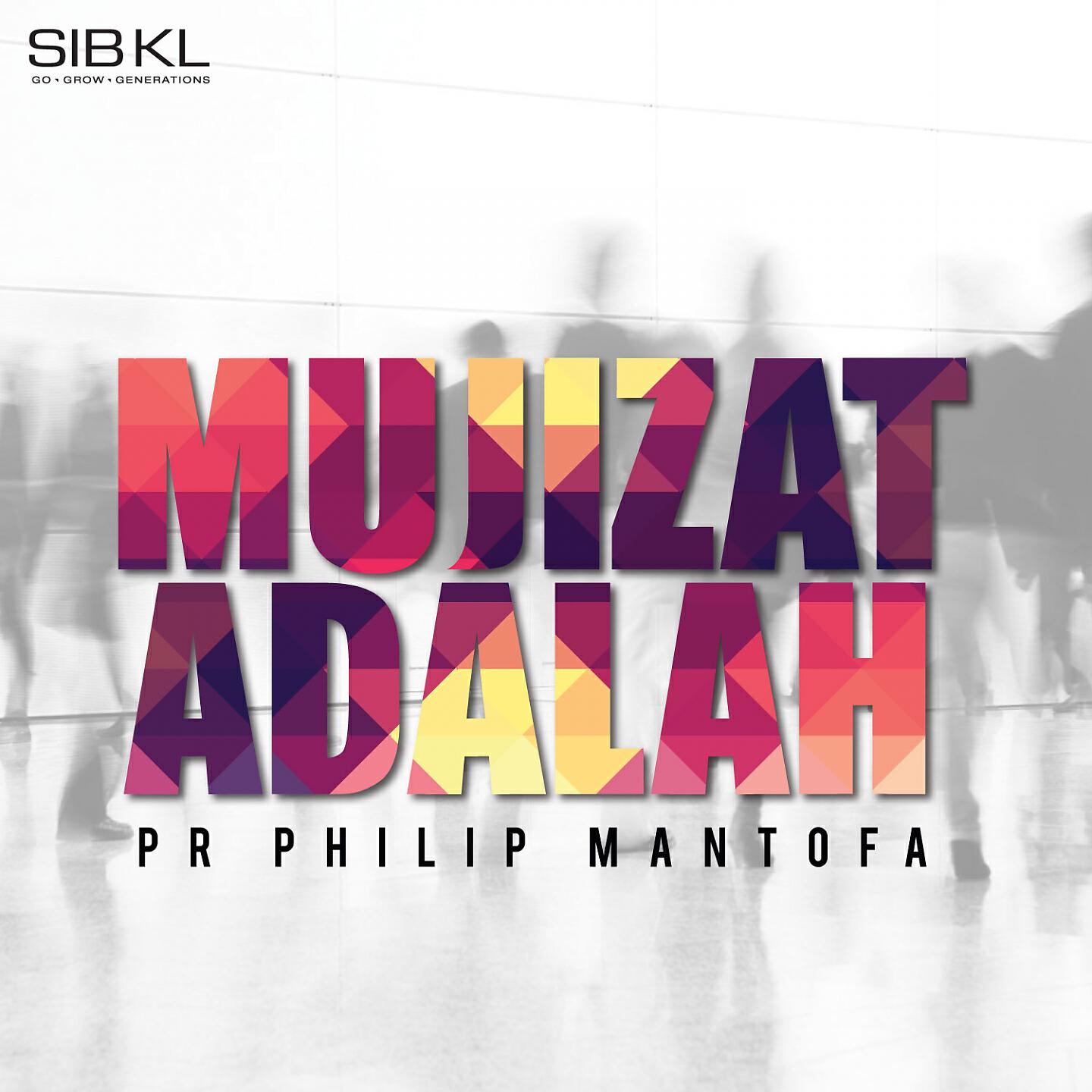 SIBKL - Mujizat Adalah