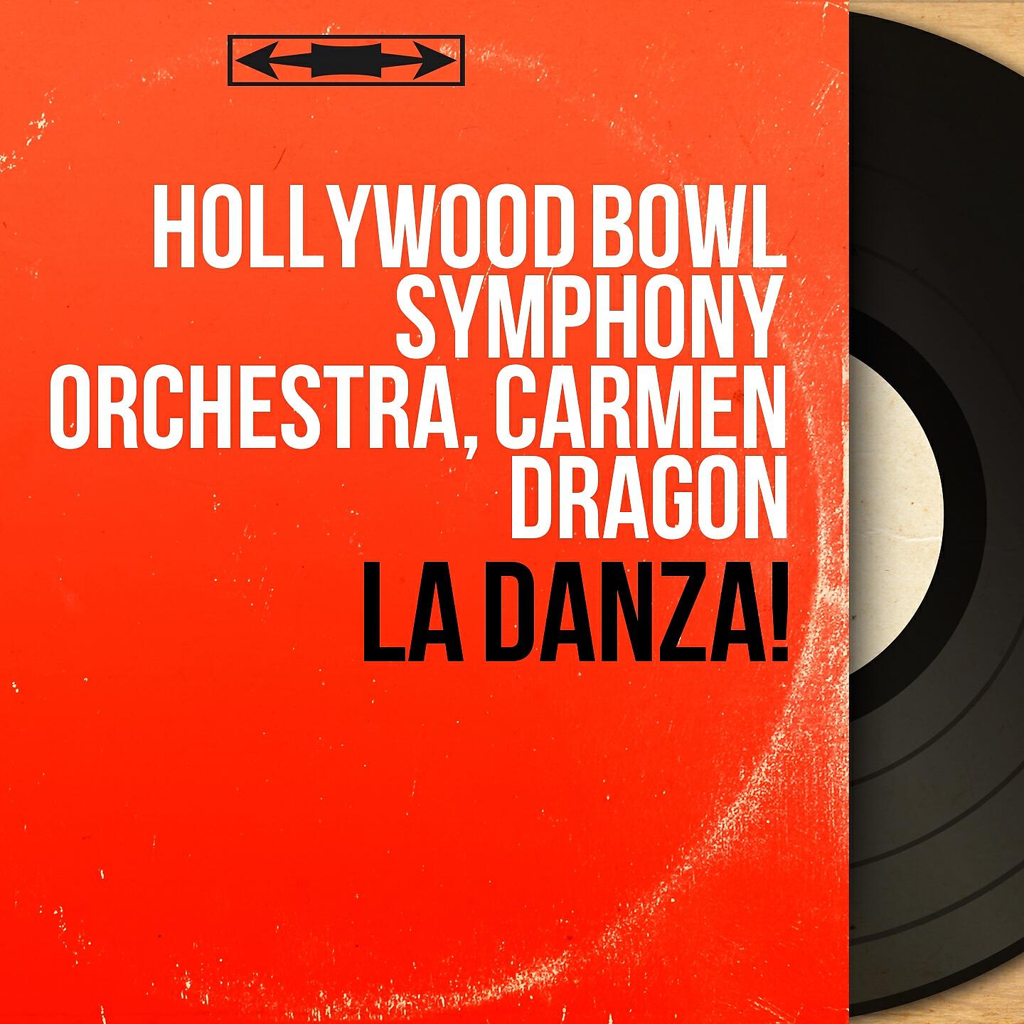 Hollywood Bowl Symphony Orchestra - La Vida Breve: Danza Española No. 1