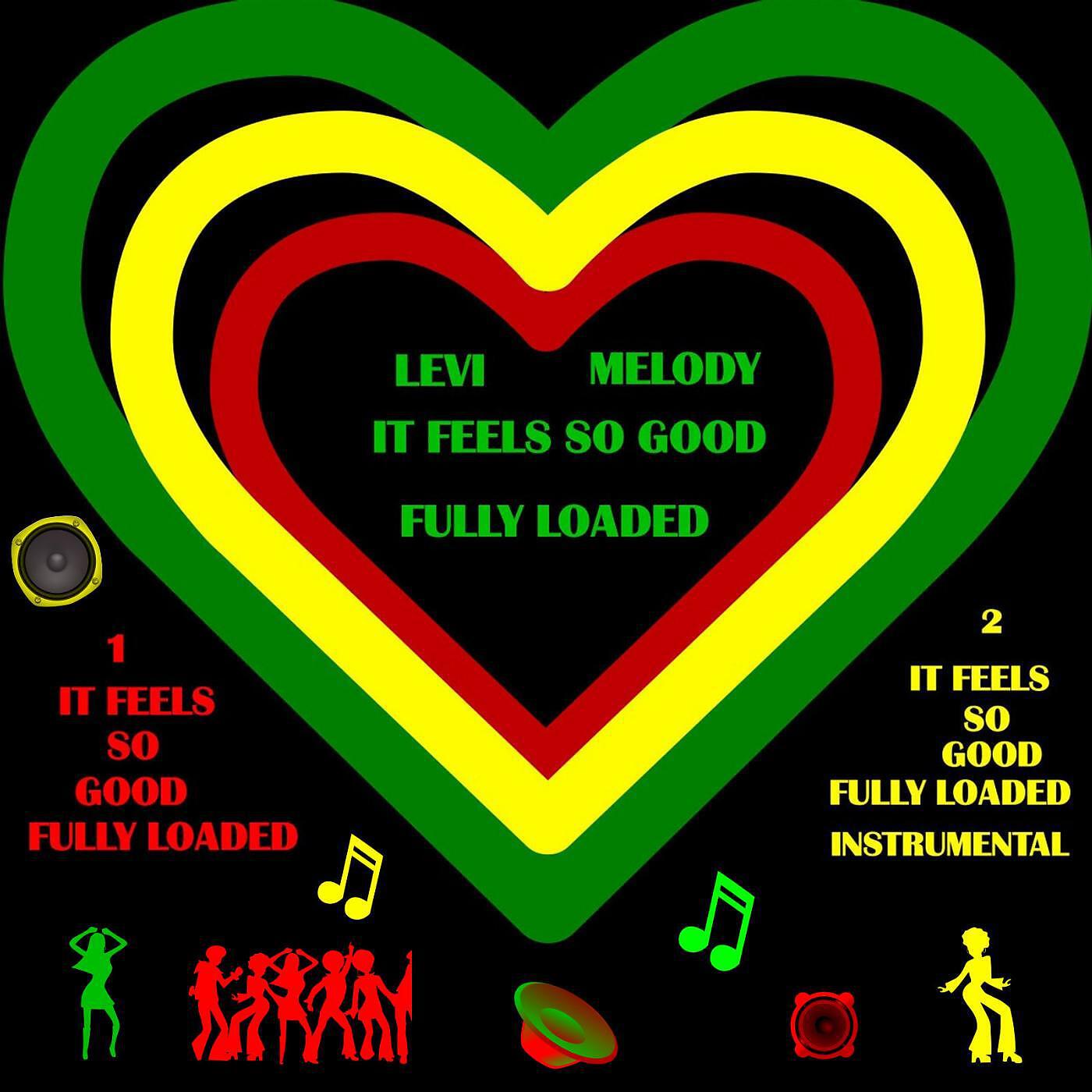 LEVI MELODY - It Feels so Good (Fully Loaded) [Instrumental]