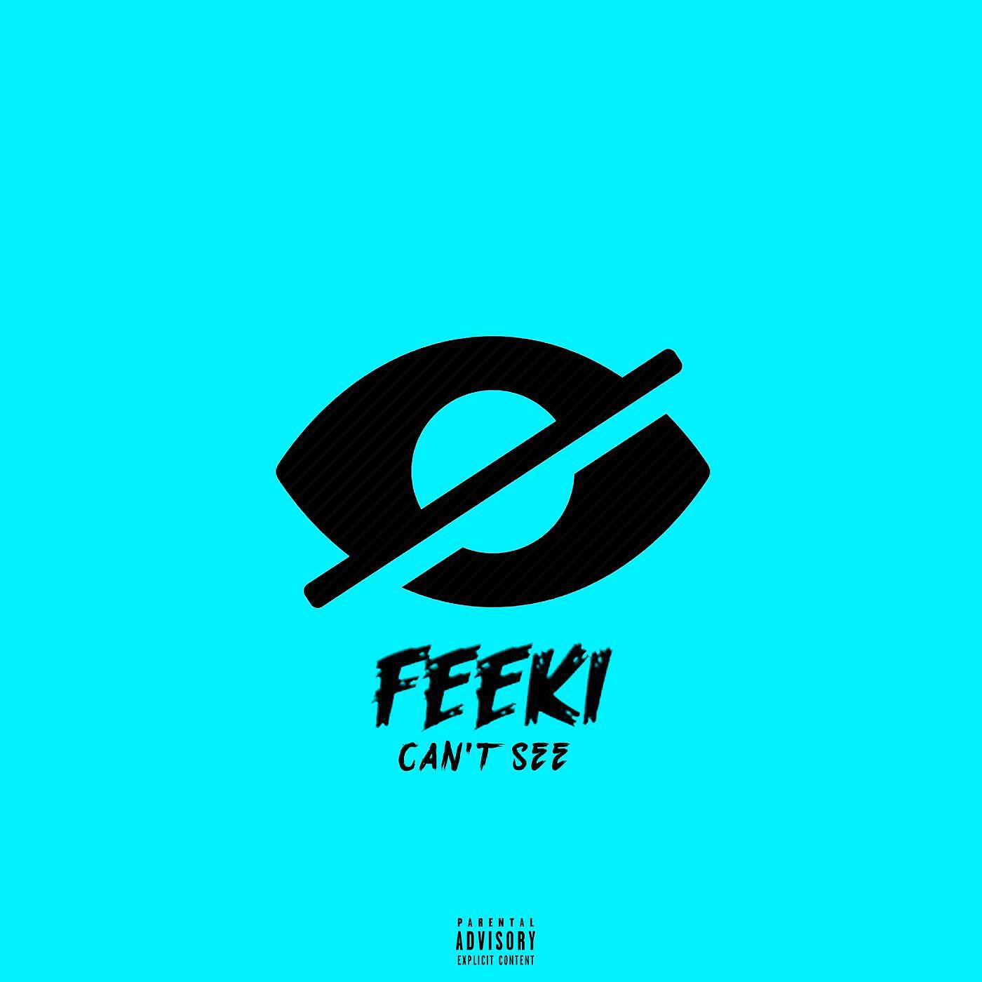 Feeki - Can't See