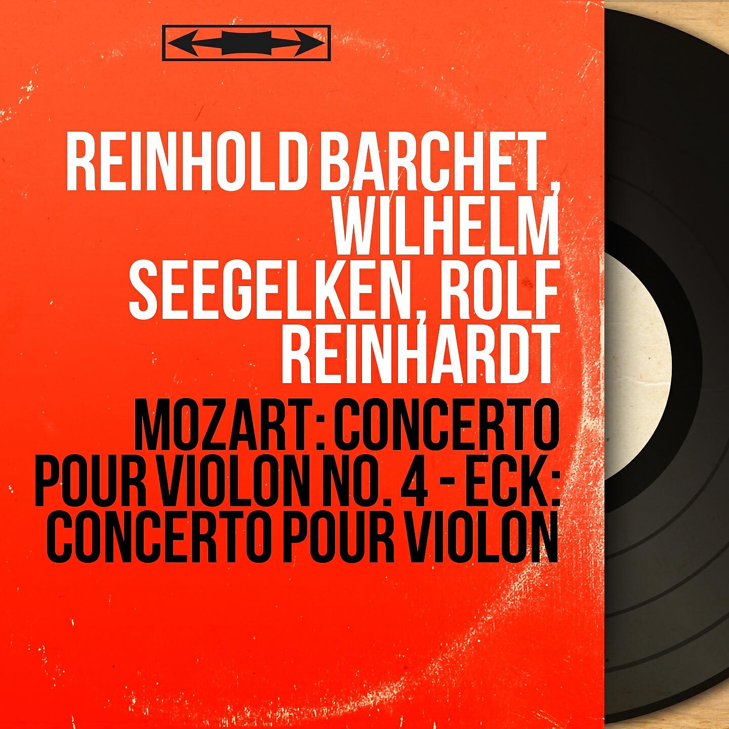 Reinhold Barchet - Concerto pour violon No. 4 in D Major, K. 218: I. Allegro