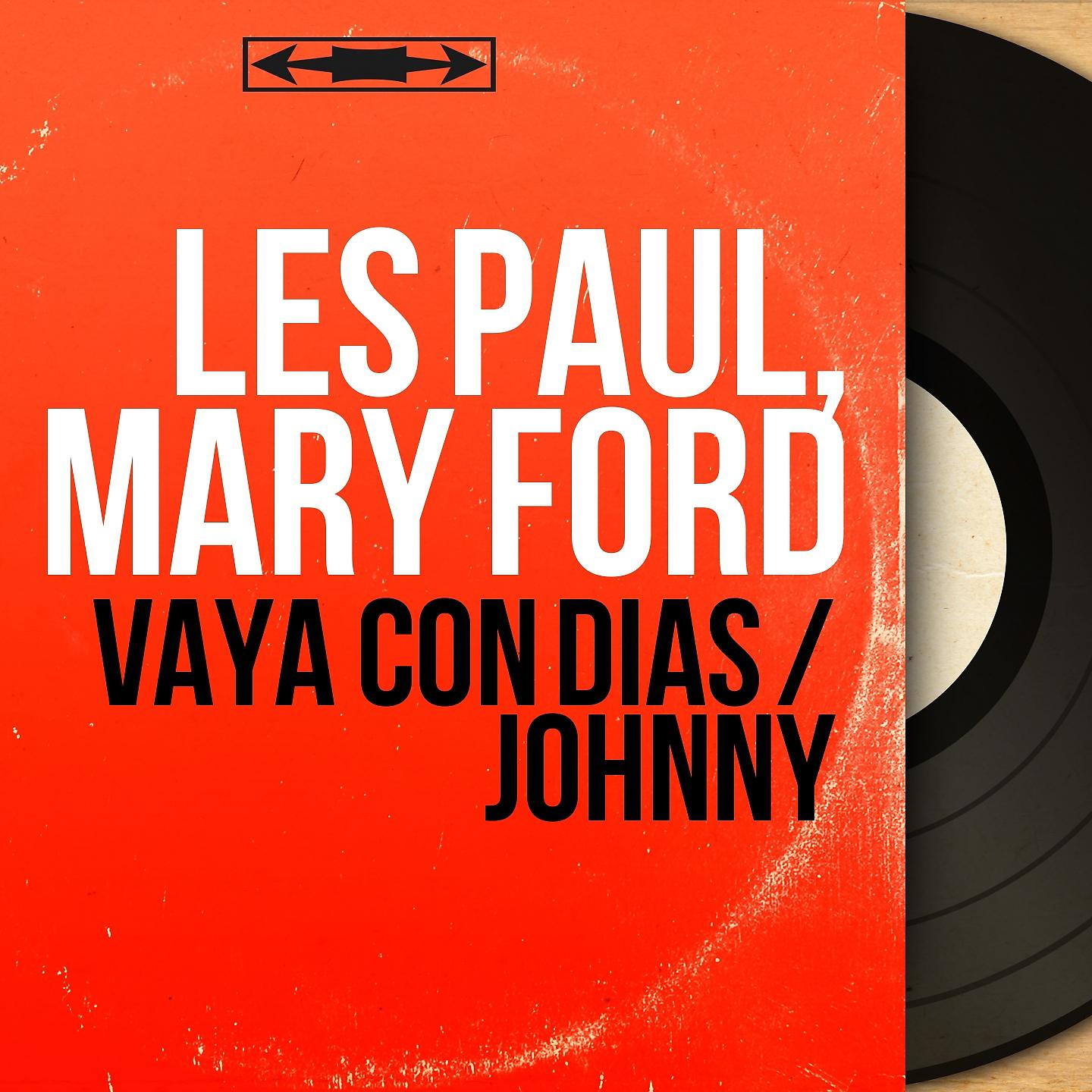 Les Paul, Mary Ford - Vaya Con Dias