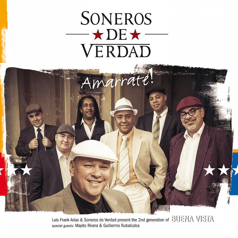 Soneros de Verdad & Luis Frank Arias - Amarrate!