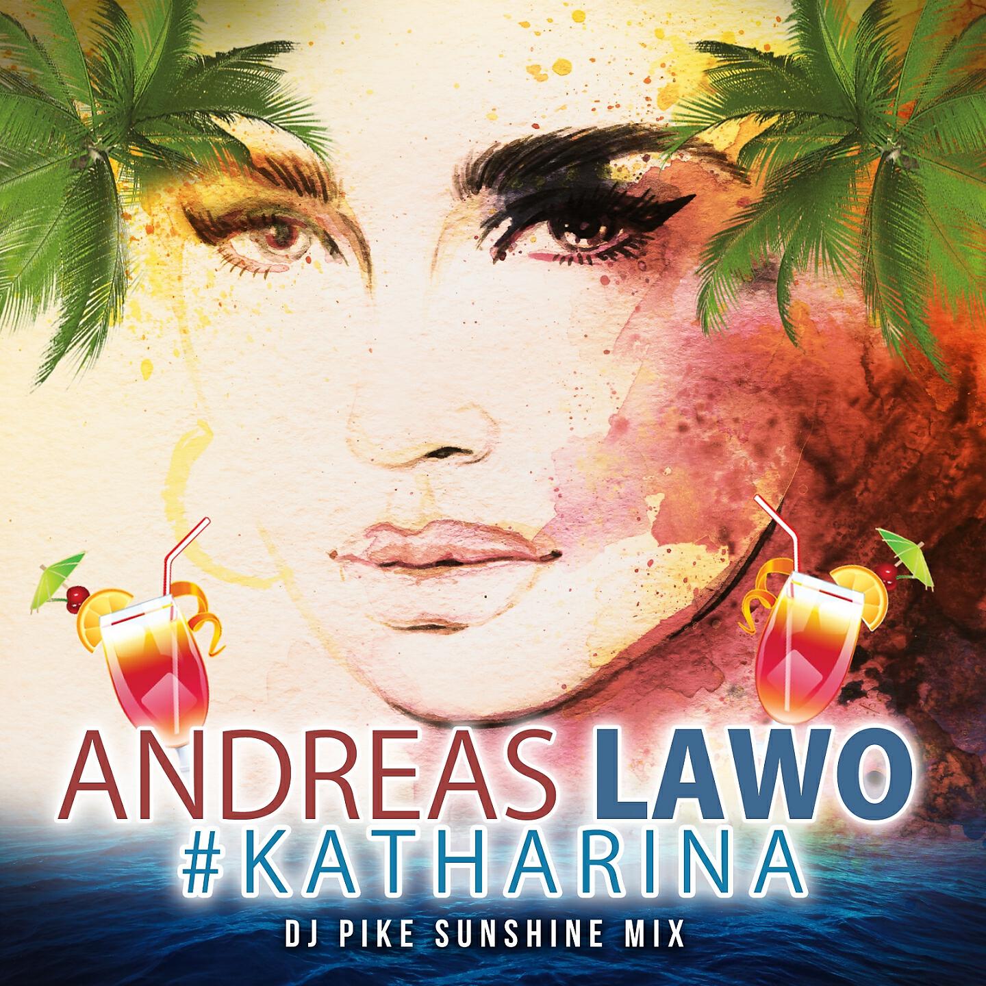 Andreas Lawo - Katharina (DJ Pike Sunshine Extendend Mix)