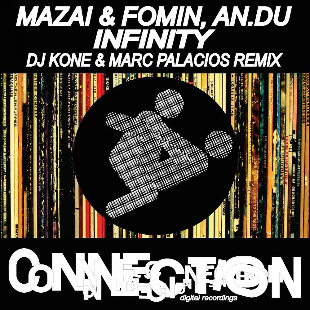 Mazai, Fomin & An.du - Infinity (DJ Kone & Marc Palacios Remix)