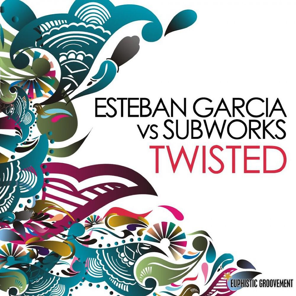 Esteban Garcia & Subworks - Twisted (Jazzy Dub Version)