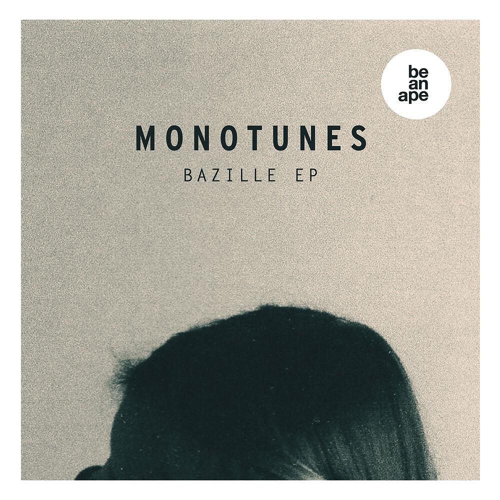 Monotunes - Bazille (Be an Ape) [Original]