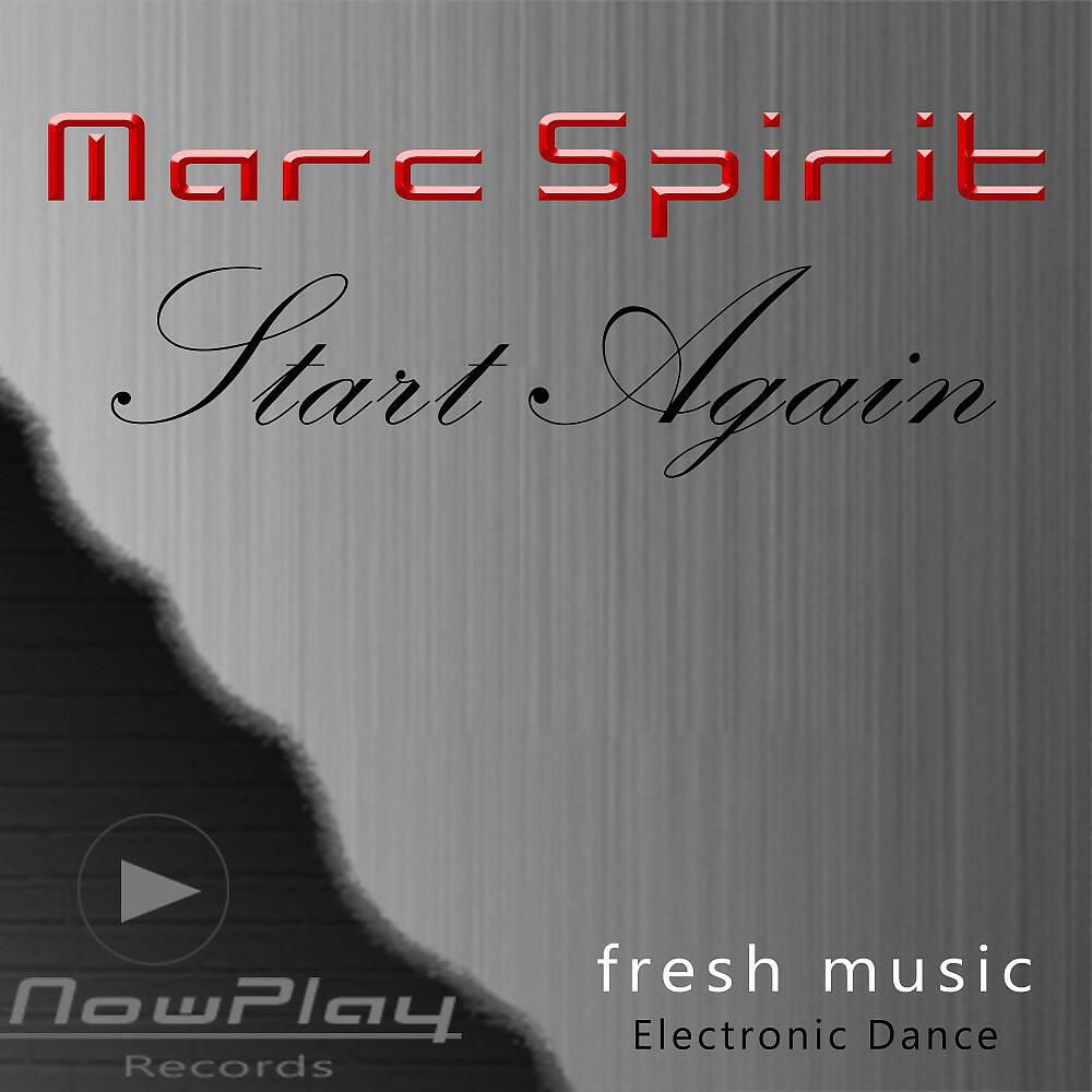 Marc Spirit - Start Again (Tropical Deep Mix)