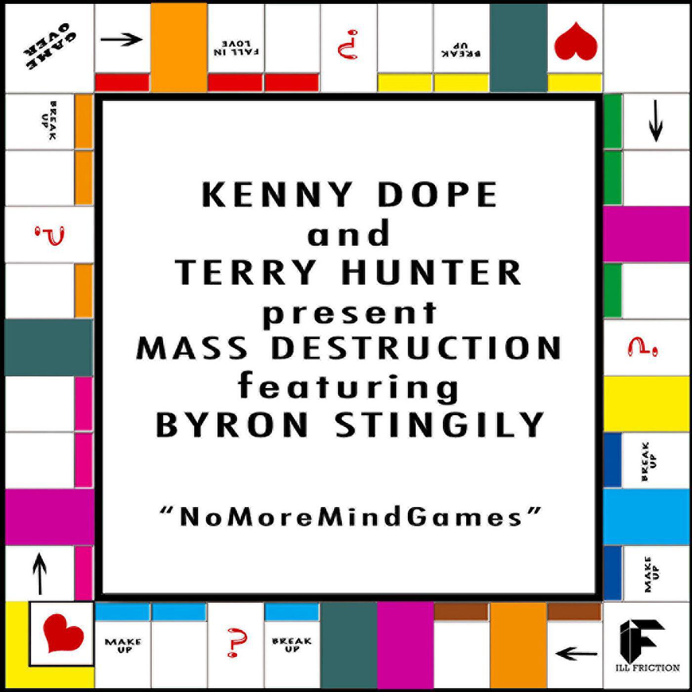 Kenny Dope & Mass Destruction & Terry Hunter - No More Mind Games (feat. Byron Stingily) [Reprise]