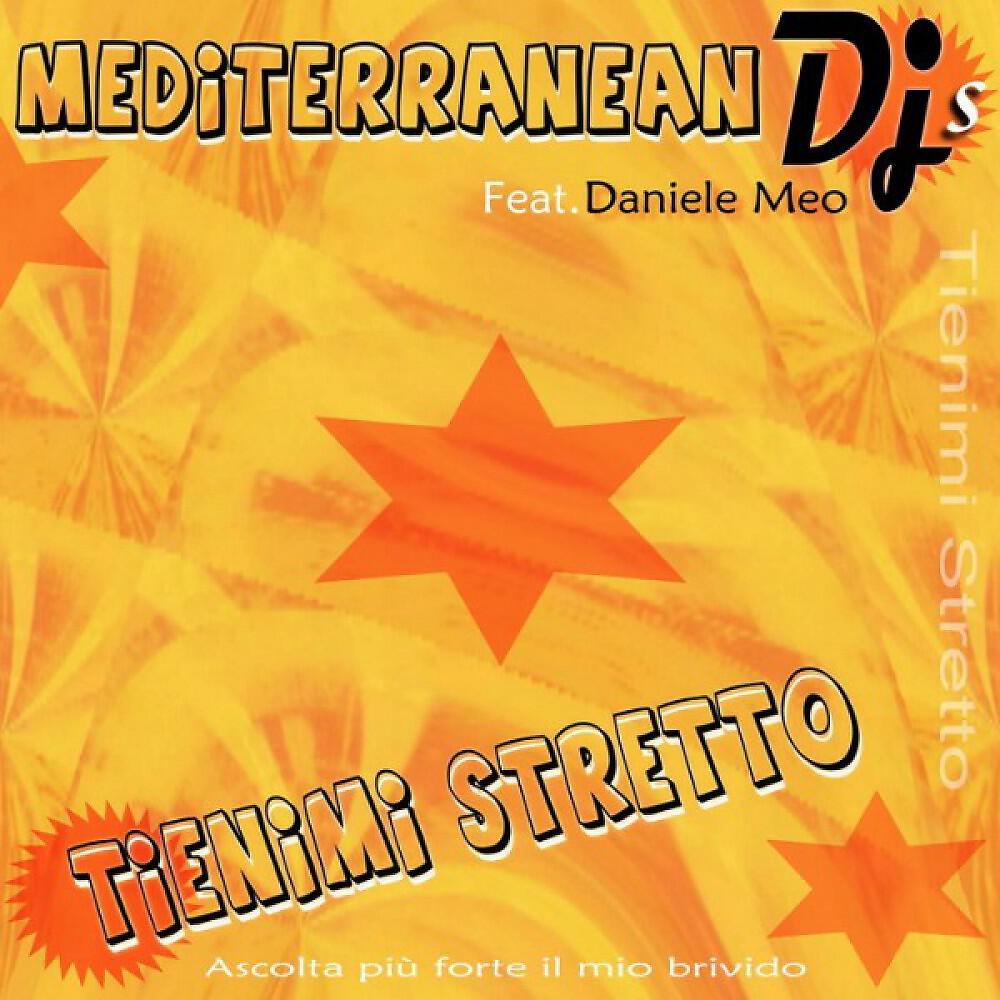 Mediterranean DJs - Tienimi stretto (D per Donkir Remix)