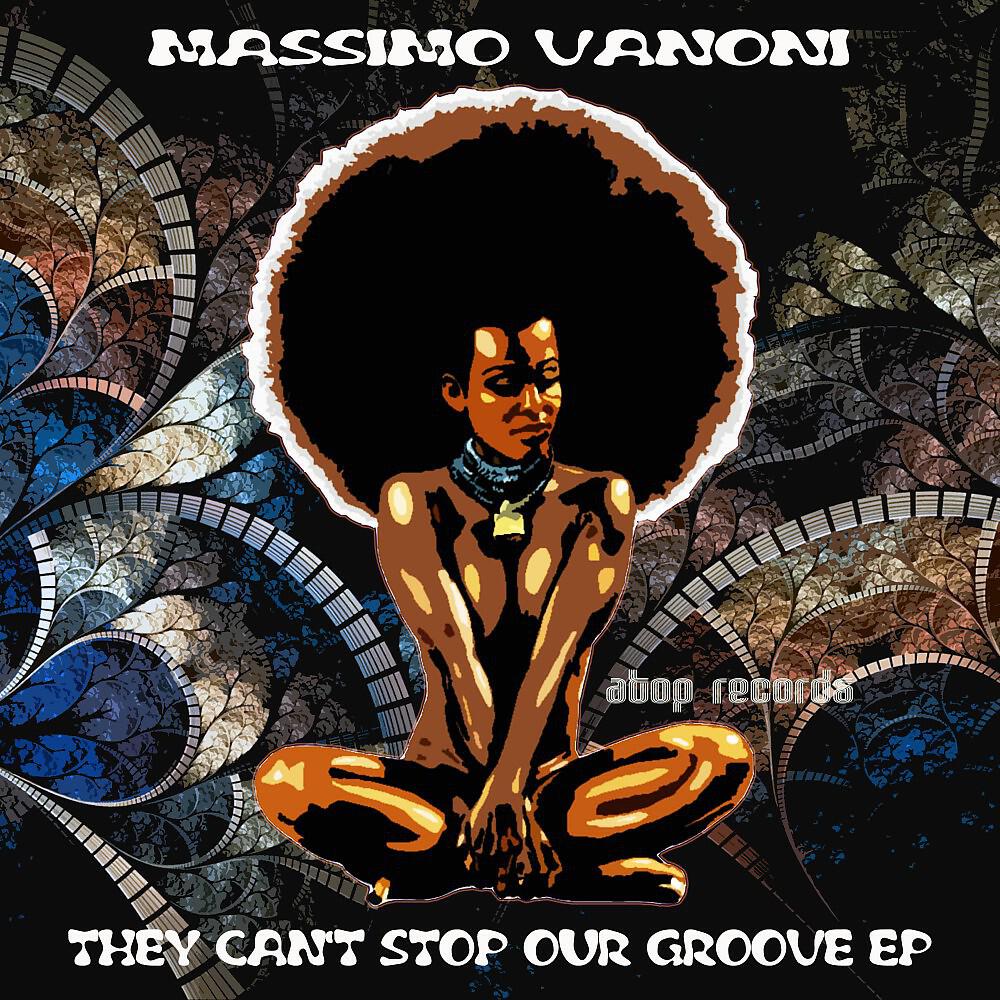 Massimo Vanoni - They Will Never Be Able to Stop Our Groove