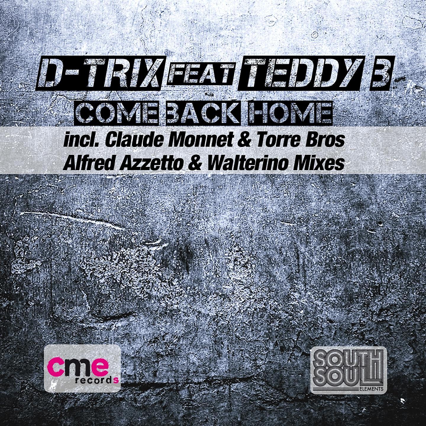 D-Trix - Come Back Home (Q-Boyz, Alfred Azzetto & Walterino Dub)