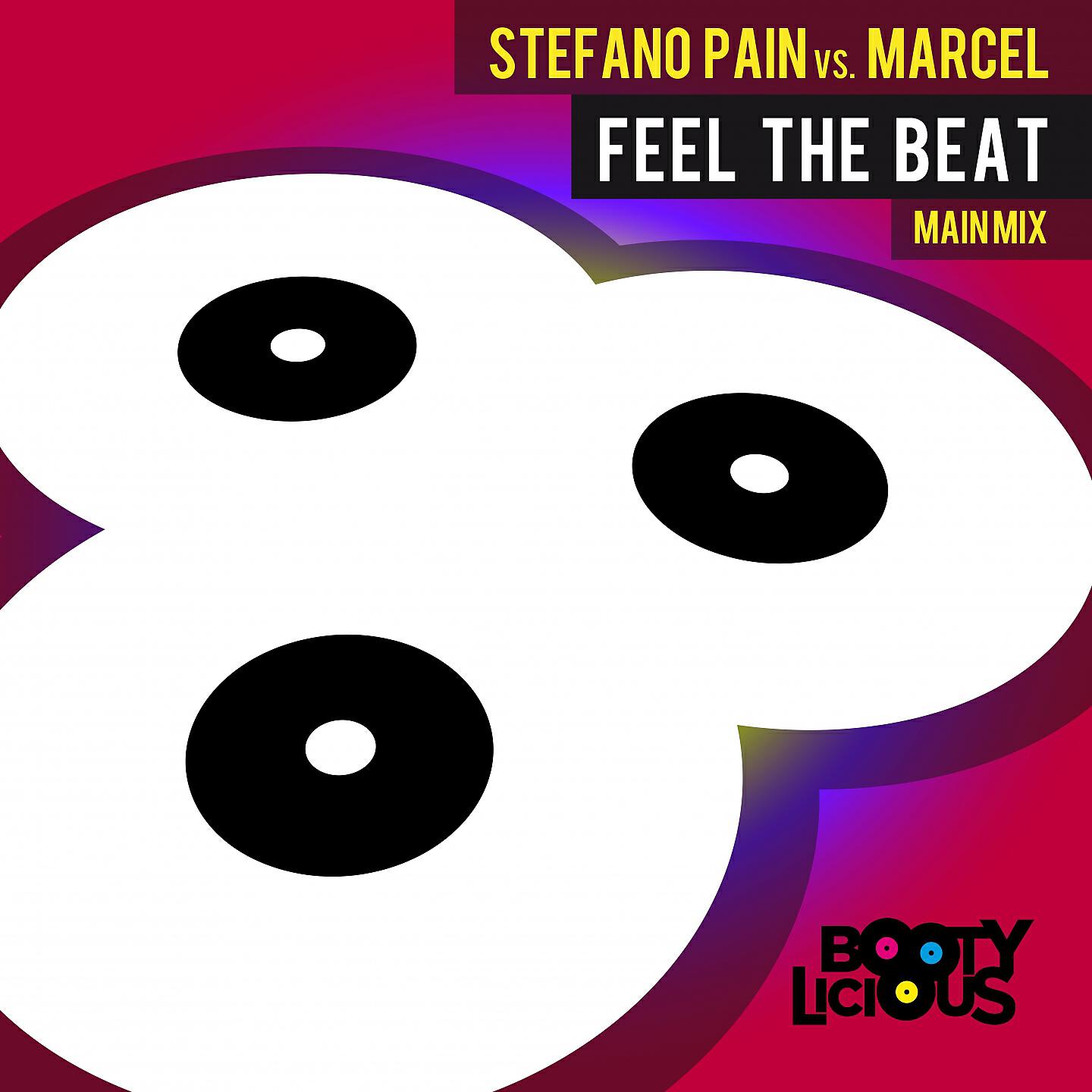 Stefano Pain - Feel the Beat (Stefano Pain Vs. Marcel)