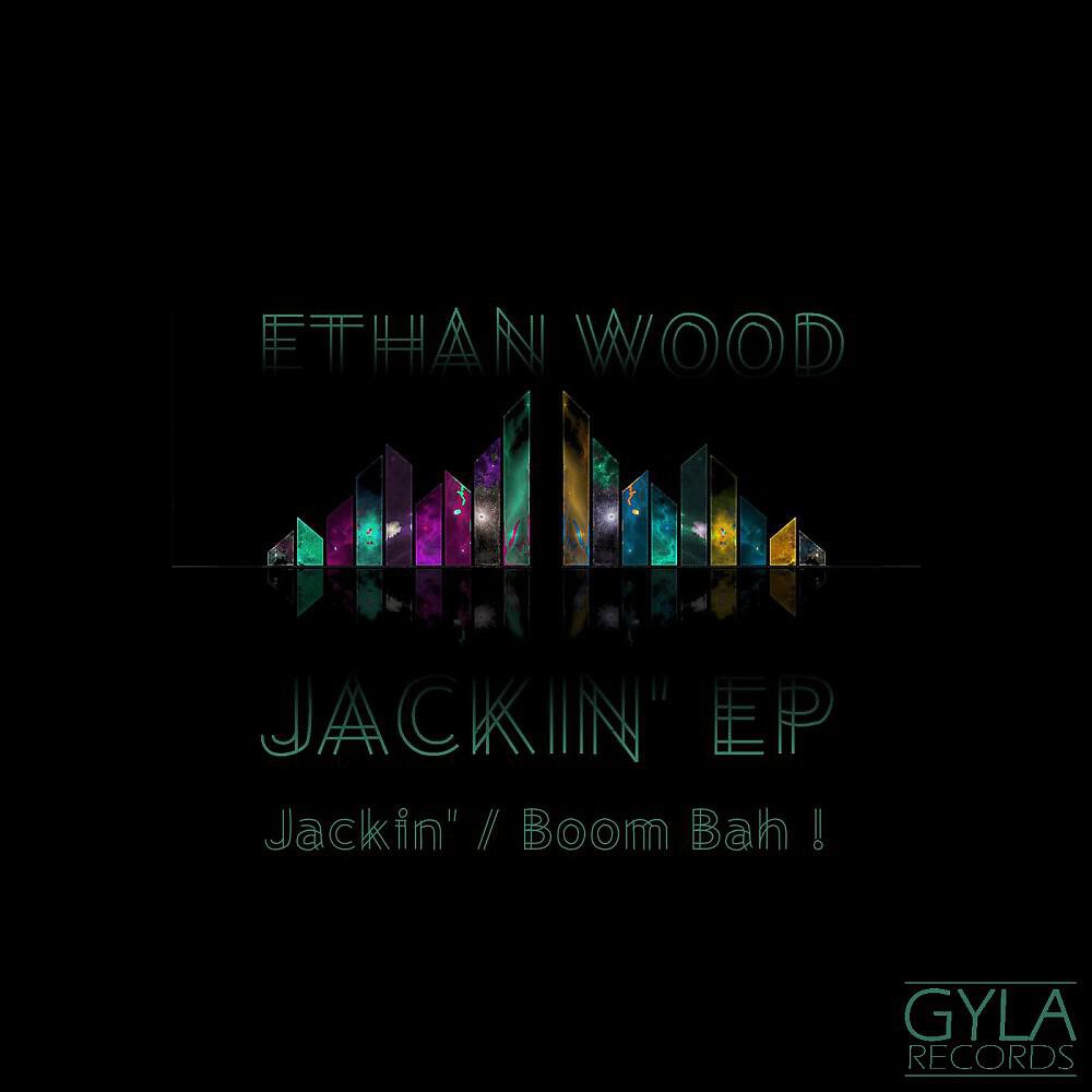 Ethan Wood - Jackin'