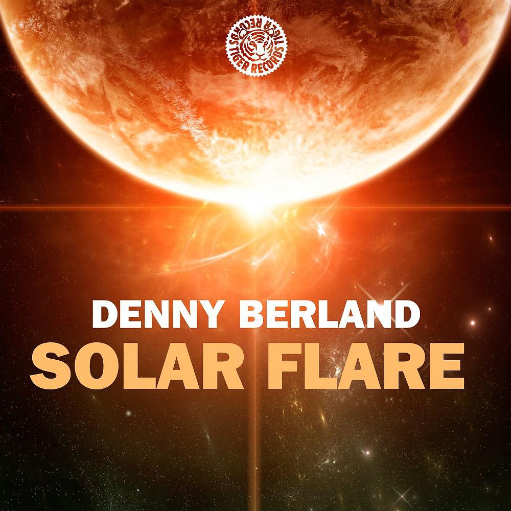 Denny Berland - Solar Flare (Original Mix)