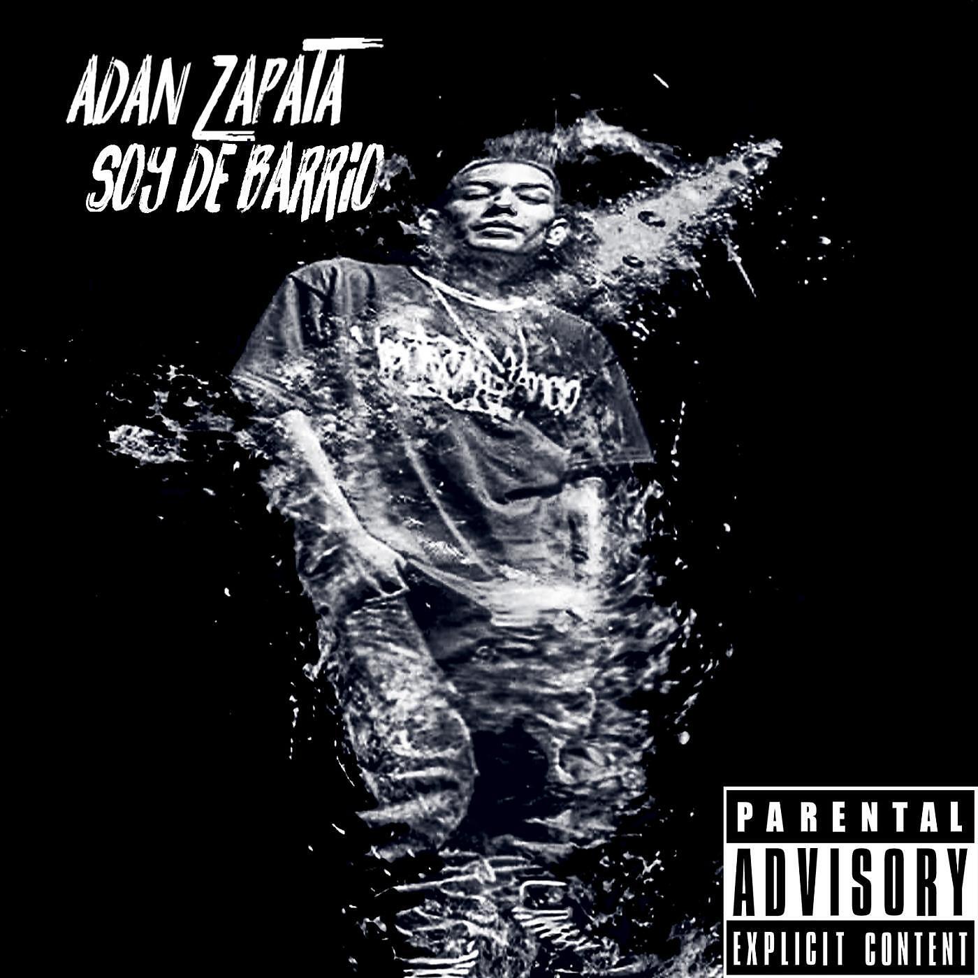 Adan Zapata - Barrio Prendido