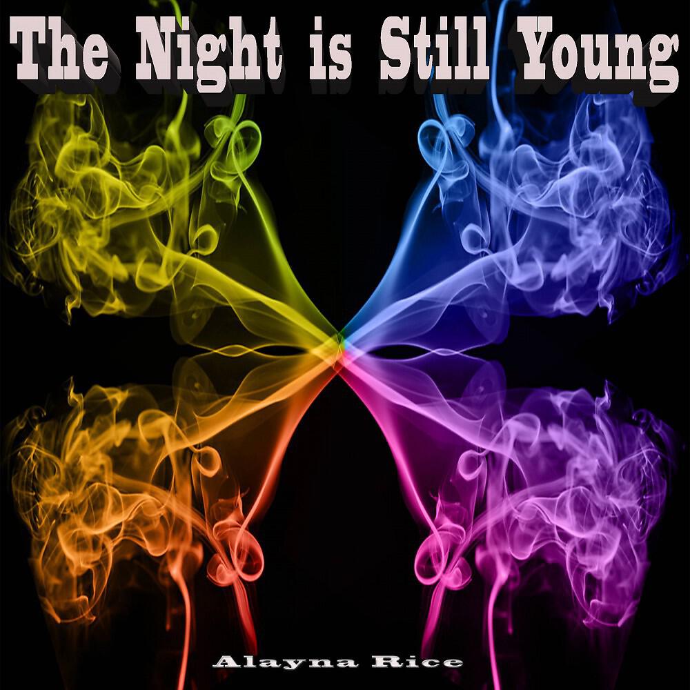 Alayna Rice - The Night Is Still Young (Original Performed by Nicki Minaj) [Karaoke]