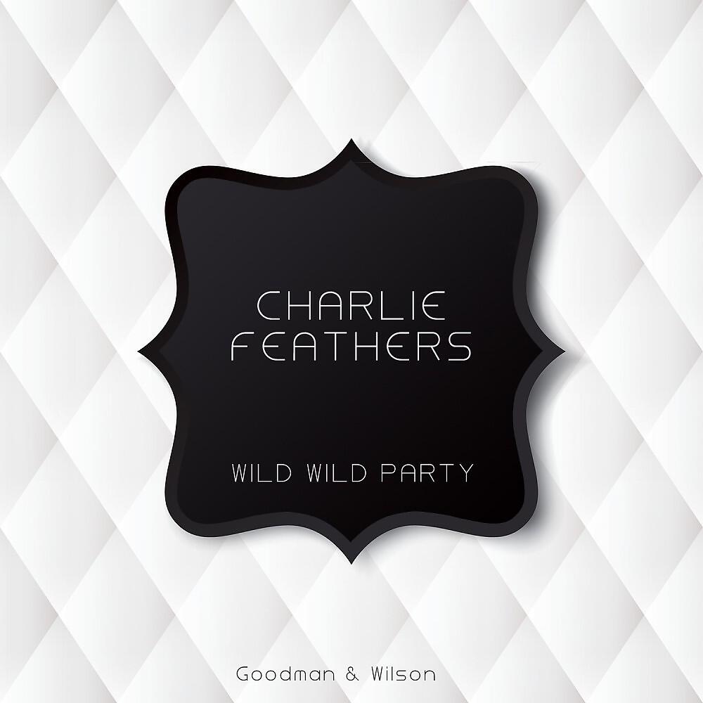 Charlie Feathers - I've Been Deceived (Original Mix)