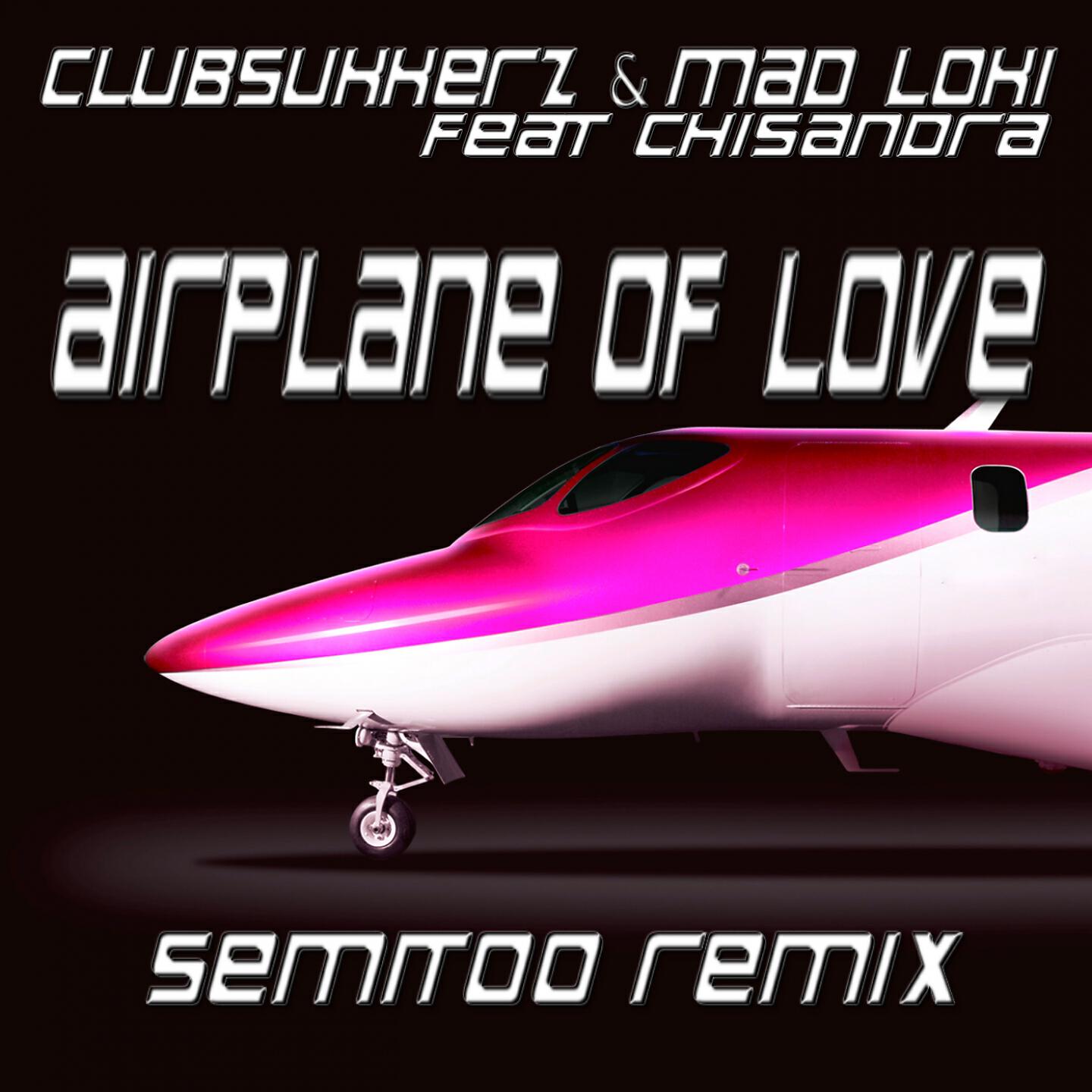 ClubSukkerz - Airplane of Love (Semitoo Remix)