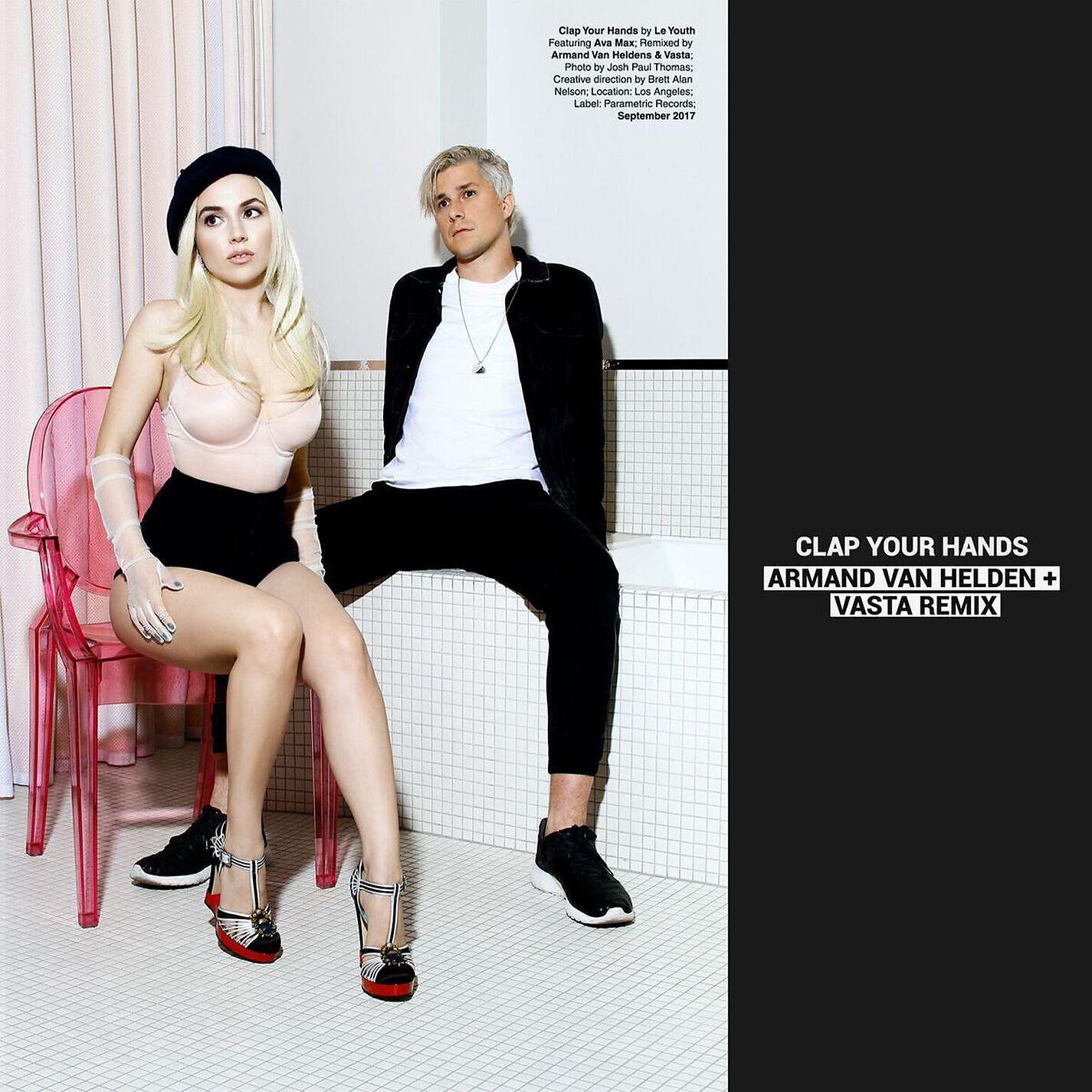 Le Youth - Clap Your Hands (feat. Ava Max) [Armand Van Helden + Vasta Remix]