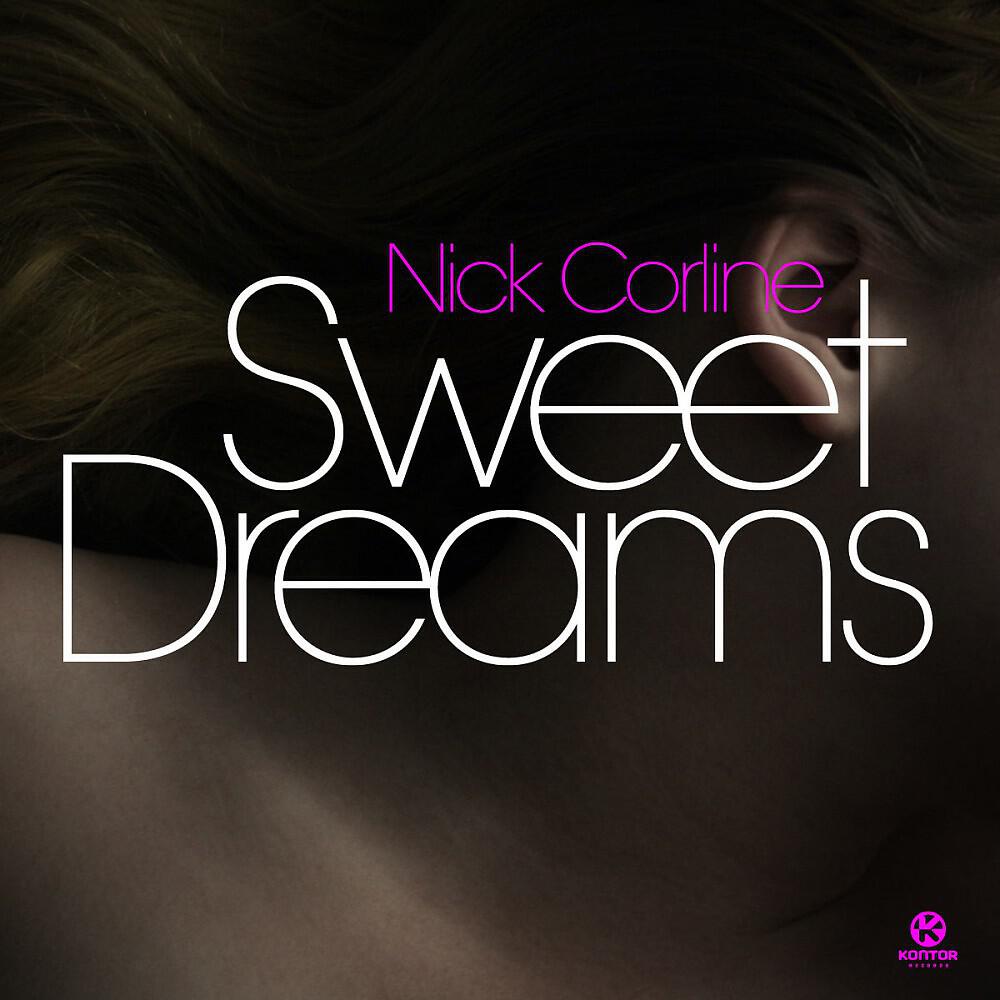 Nick Corline - Sweet Dreams (Nicola Fasano & Steve Forest Radio Edit)