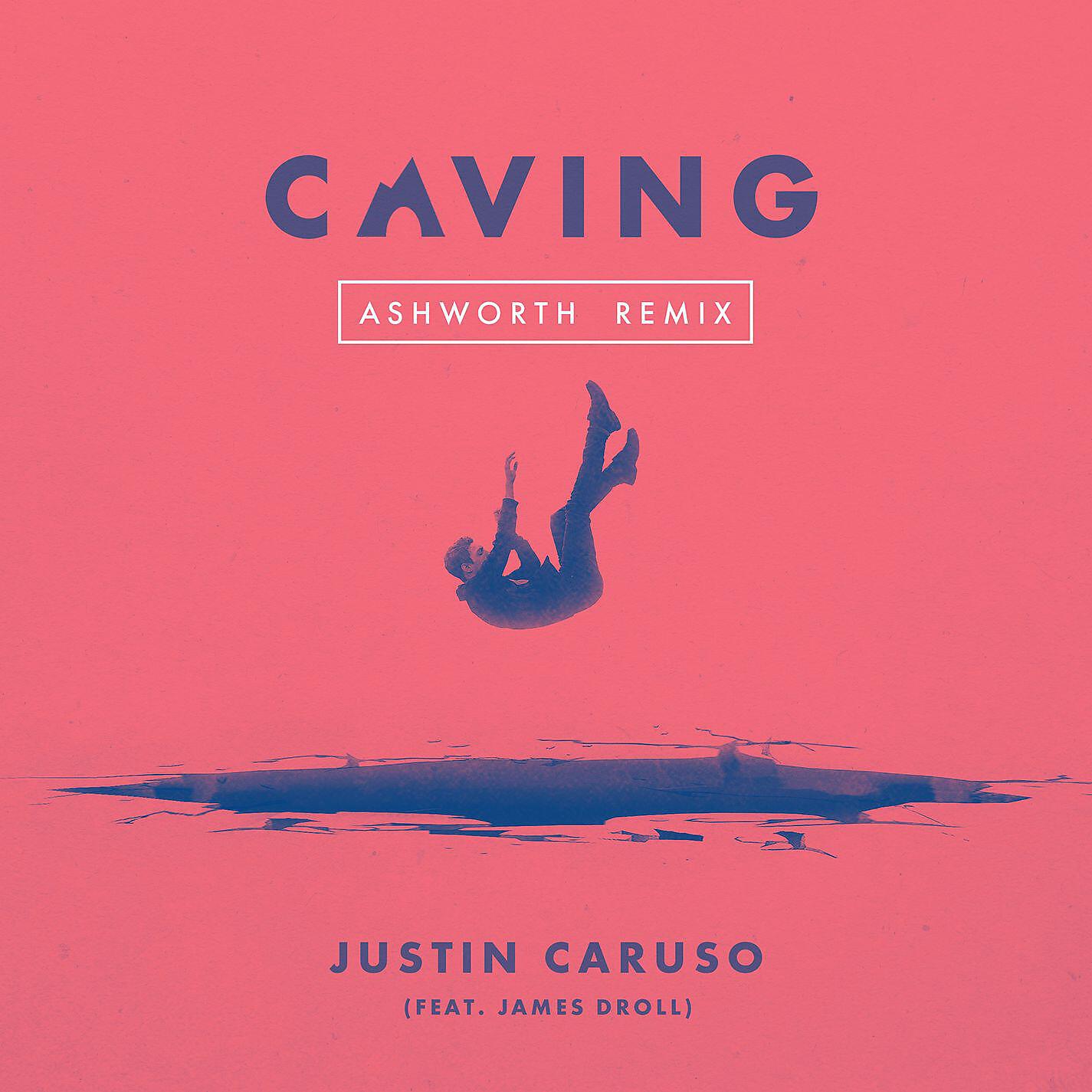 Justin Caruso - Caving (feat. James Droll) [Ashworth Remix]