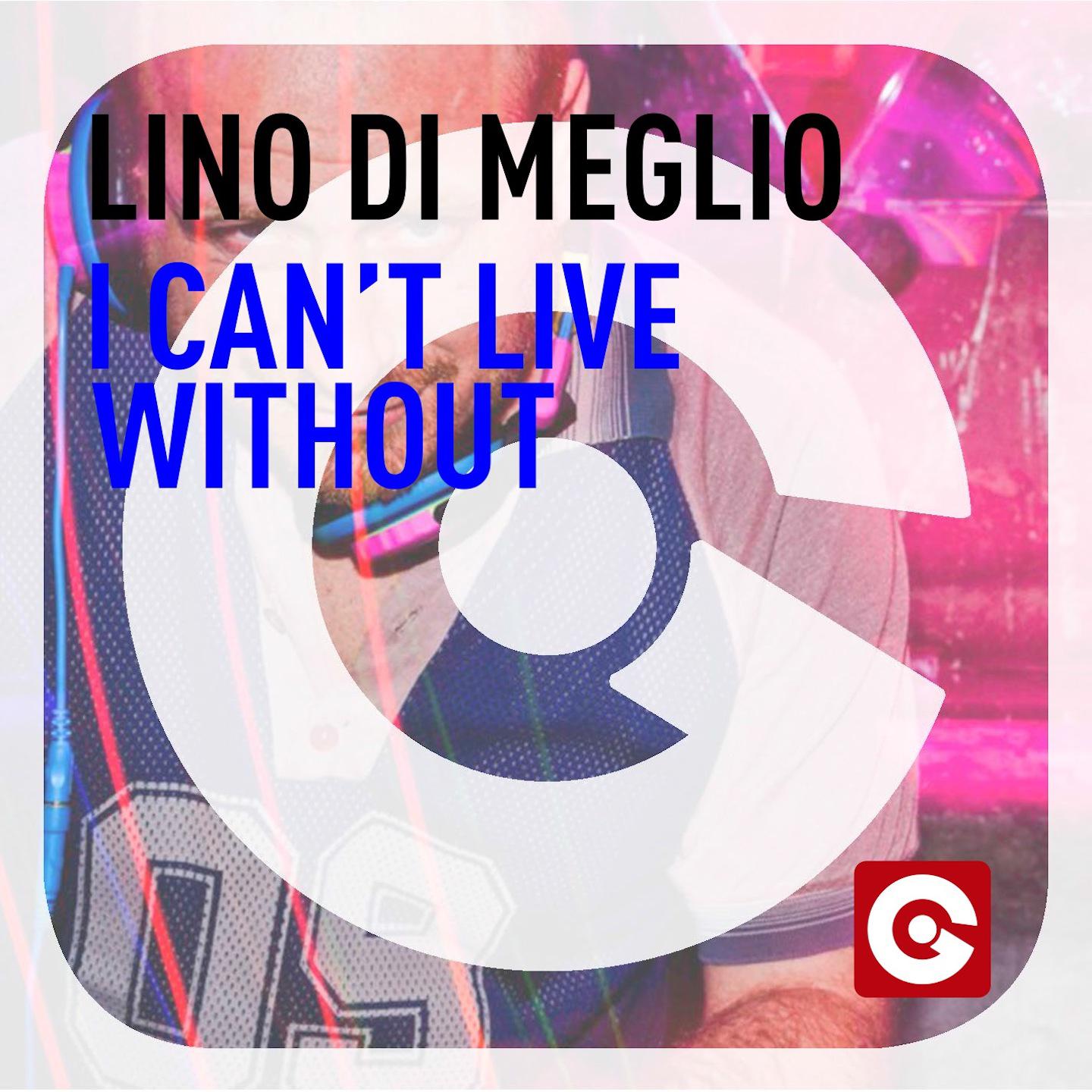 Lino Di Meglio - I Can't Live Without (Jean Aita Deep In Side Remix)