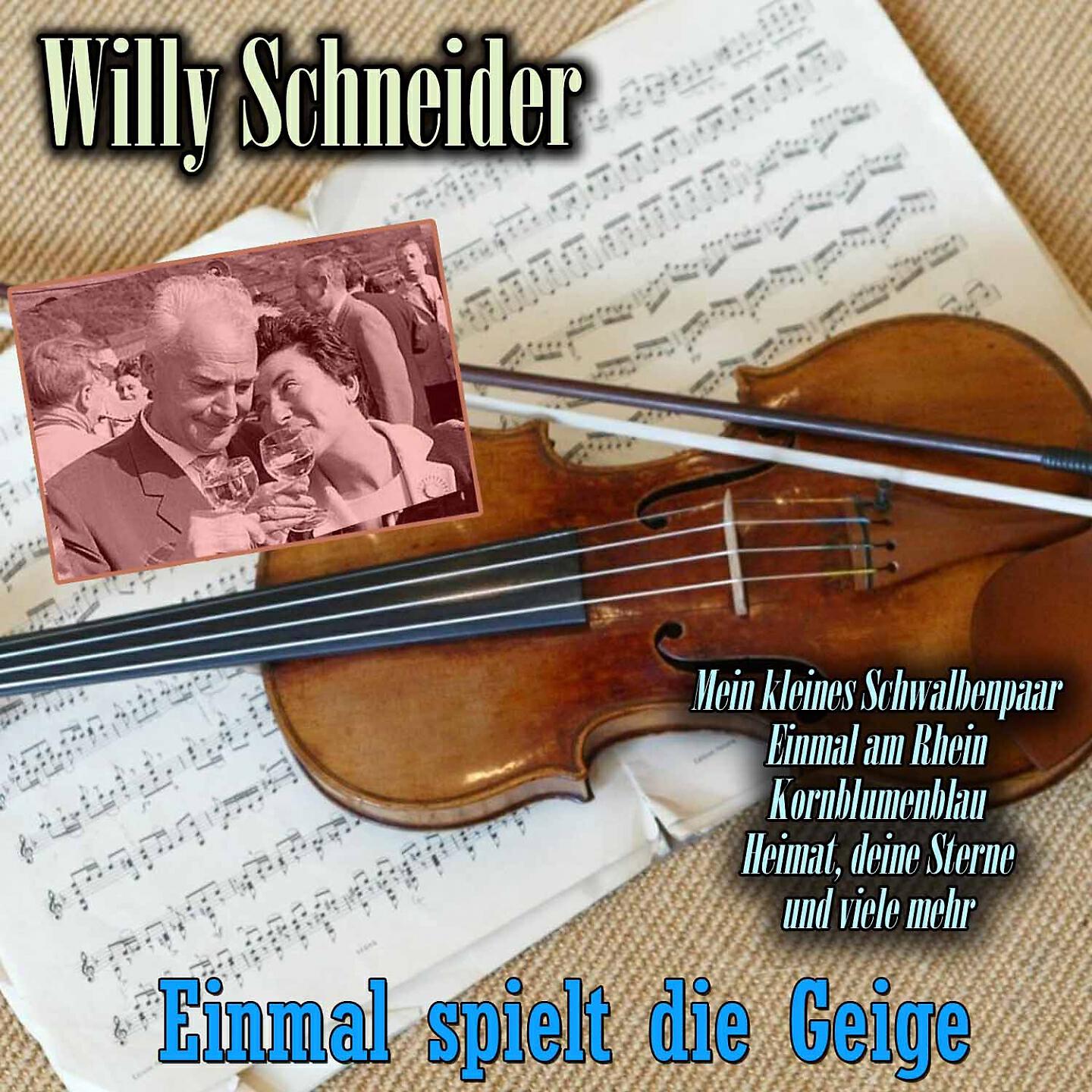 Willy Schneider - Schütt' die Sorgen in ein Gläschen Wein