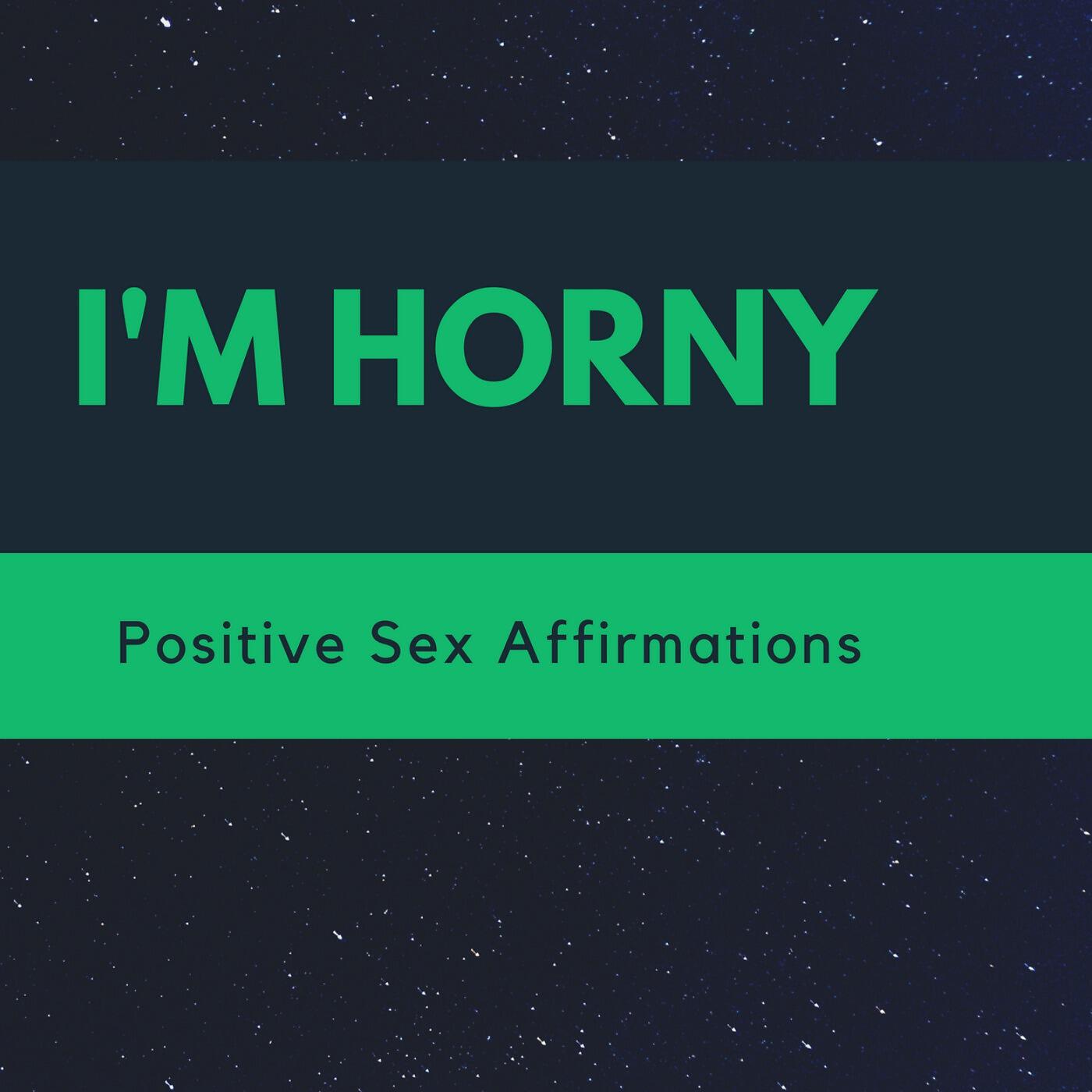 DY - I'm Horny Positive Sex Affirmations