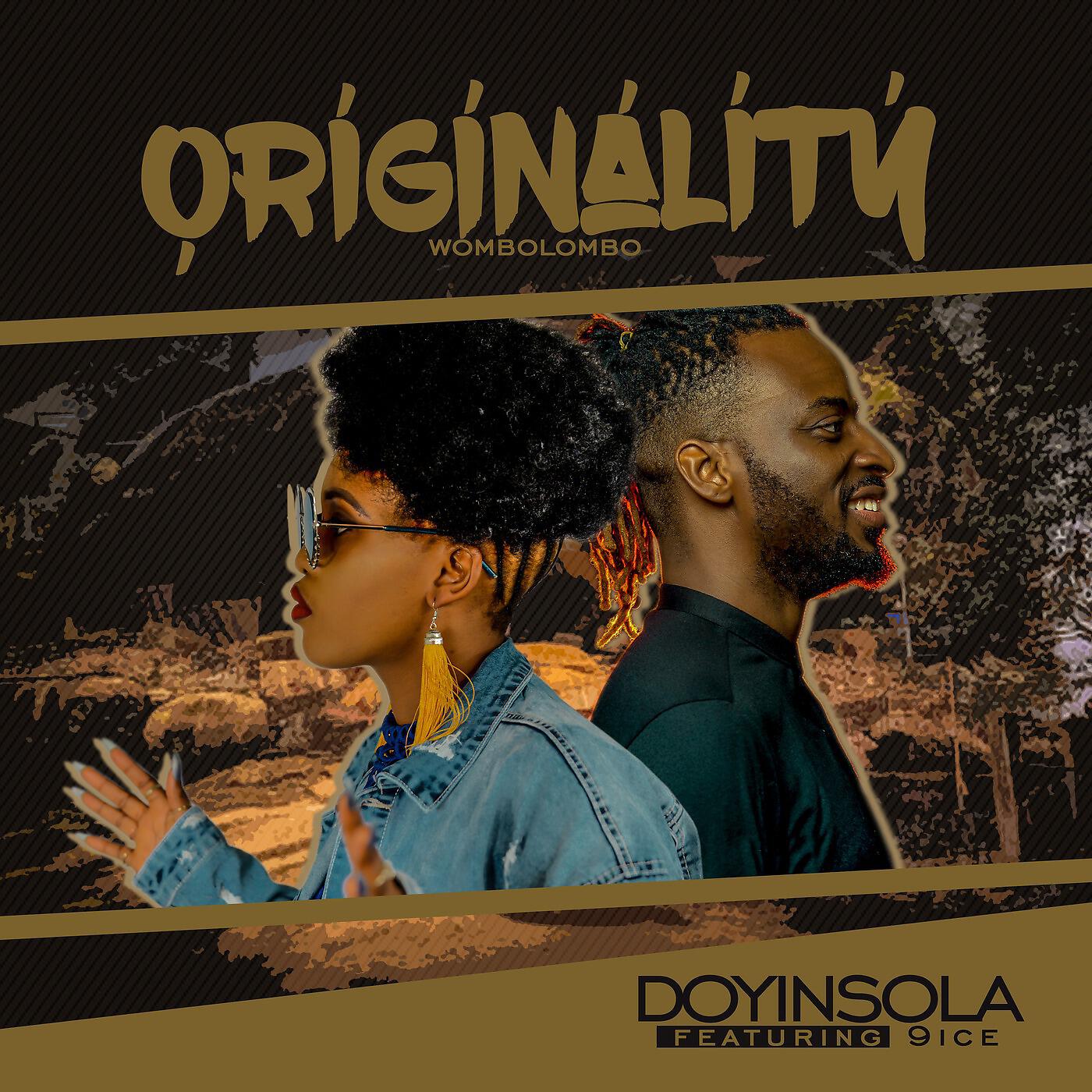 Doyinsola - Originality (Wombolombo) [feat. 9ice]