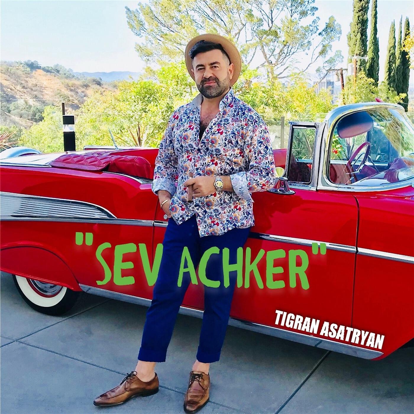 Tigran Asatryan - Sev Achker