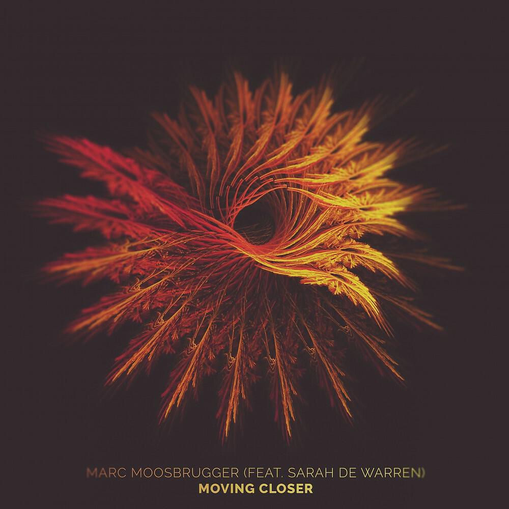 Marc Moosbrugger - Moving Closer (Radio Version)