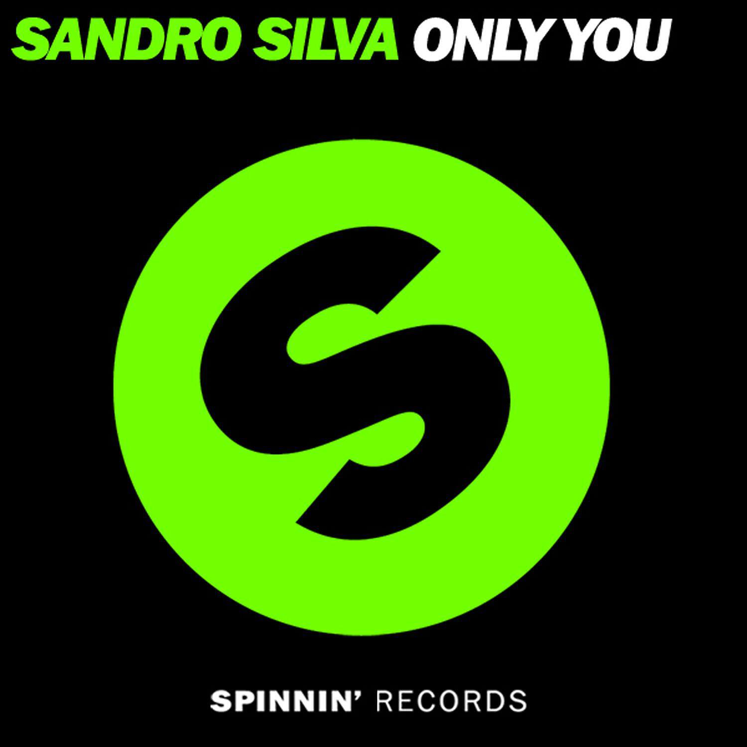 Sandro Silva - Only You