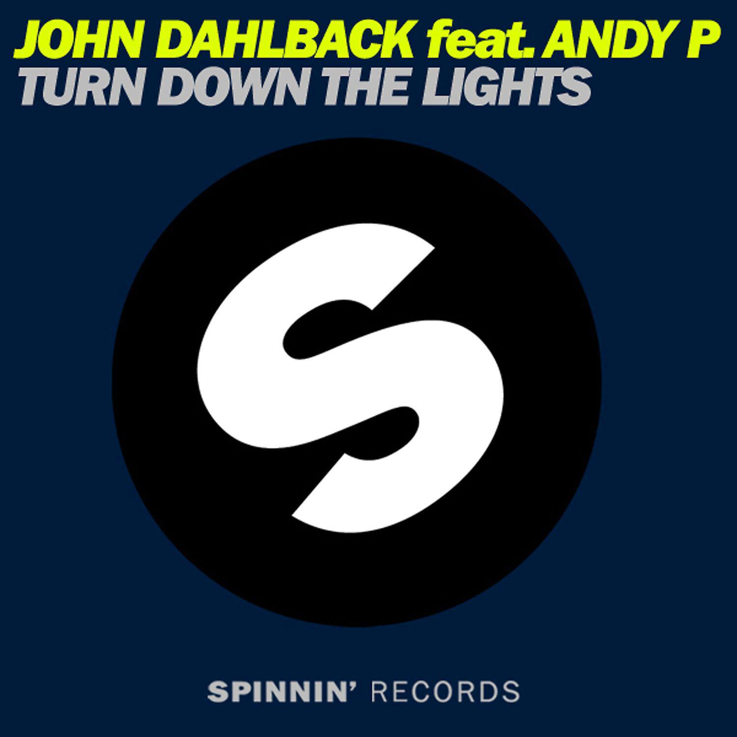 John Dahlback - Turn Down The Lights (feat. Andy P) [Extended Mix]