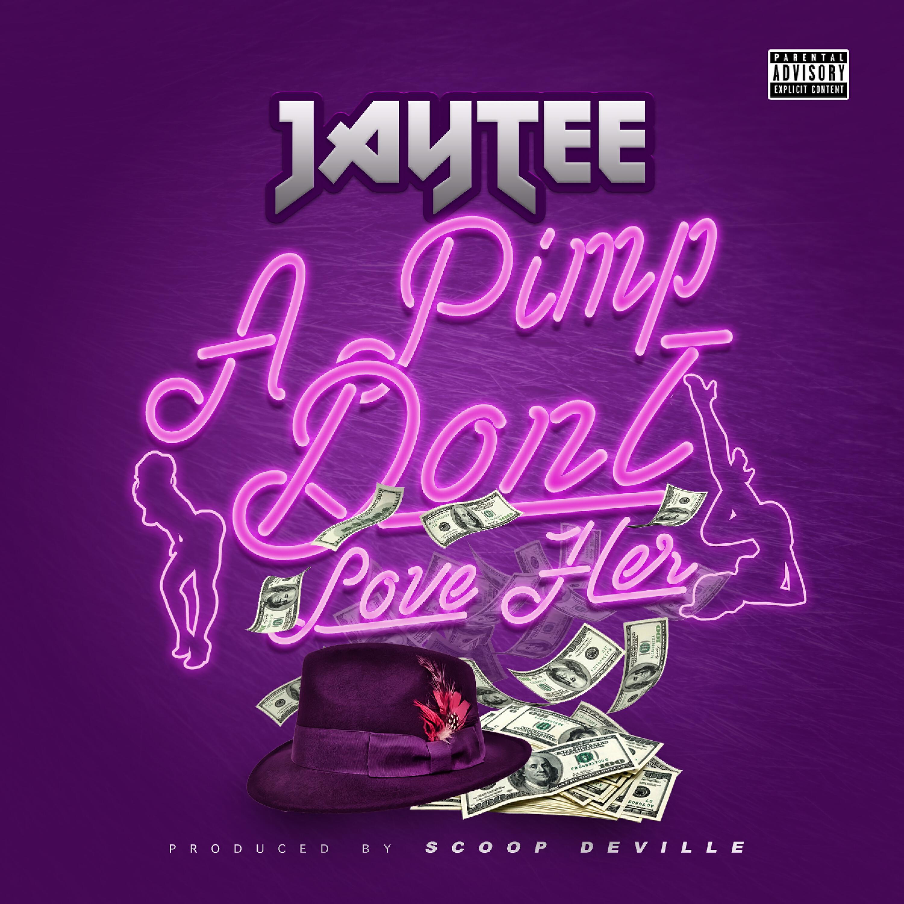 Jay Tee - A Pimp Don't Love Her
