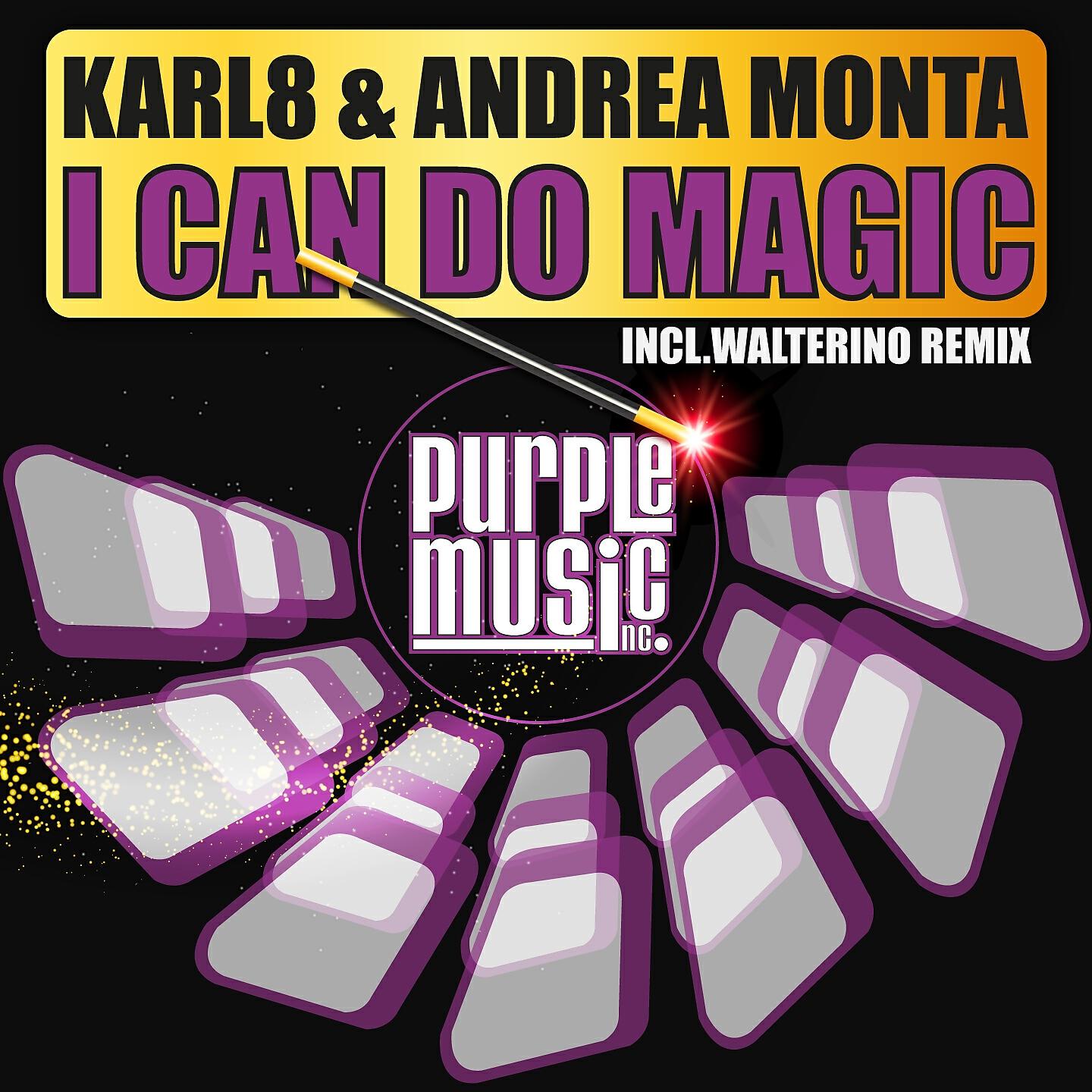 Karl8, Andrea Monta - I Can Do Magic (Walterino Disco Mood Remix)