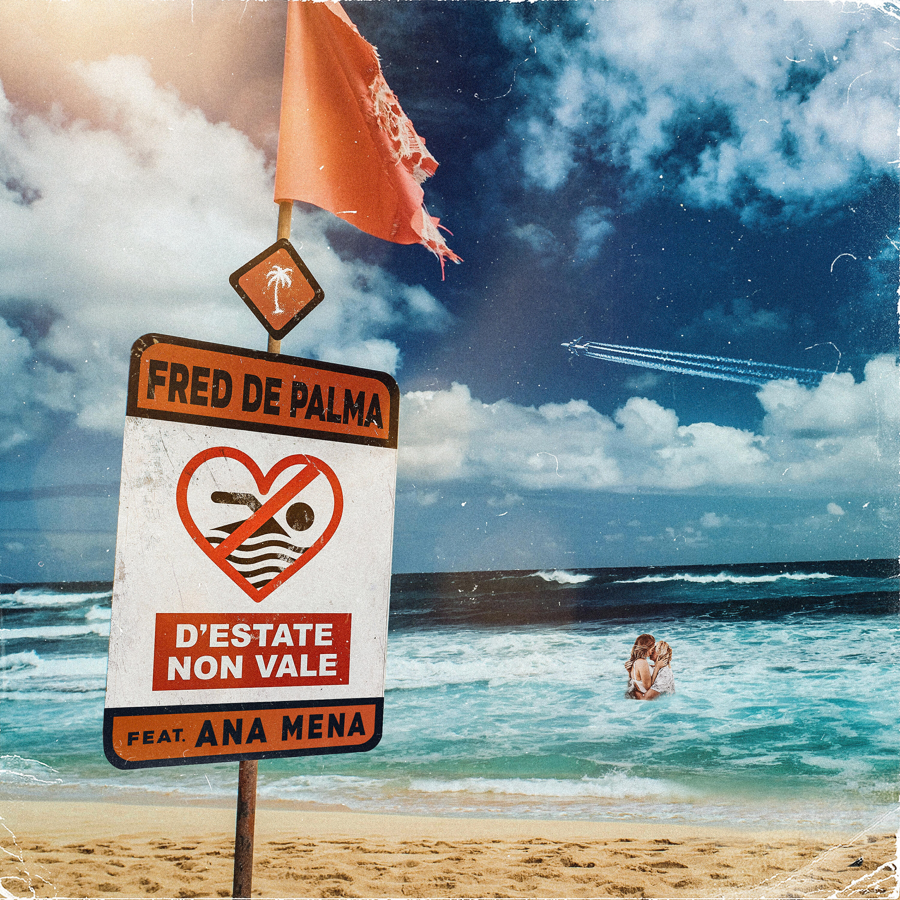 Fred De Palma - D'estate non vale (feat. Ana Mena)
