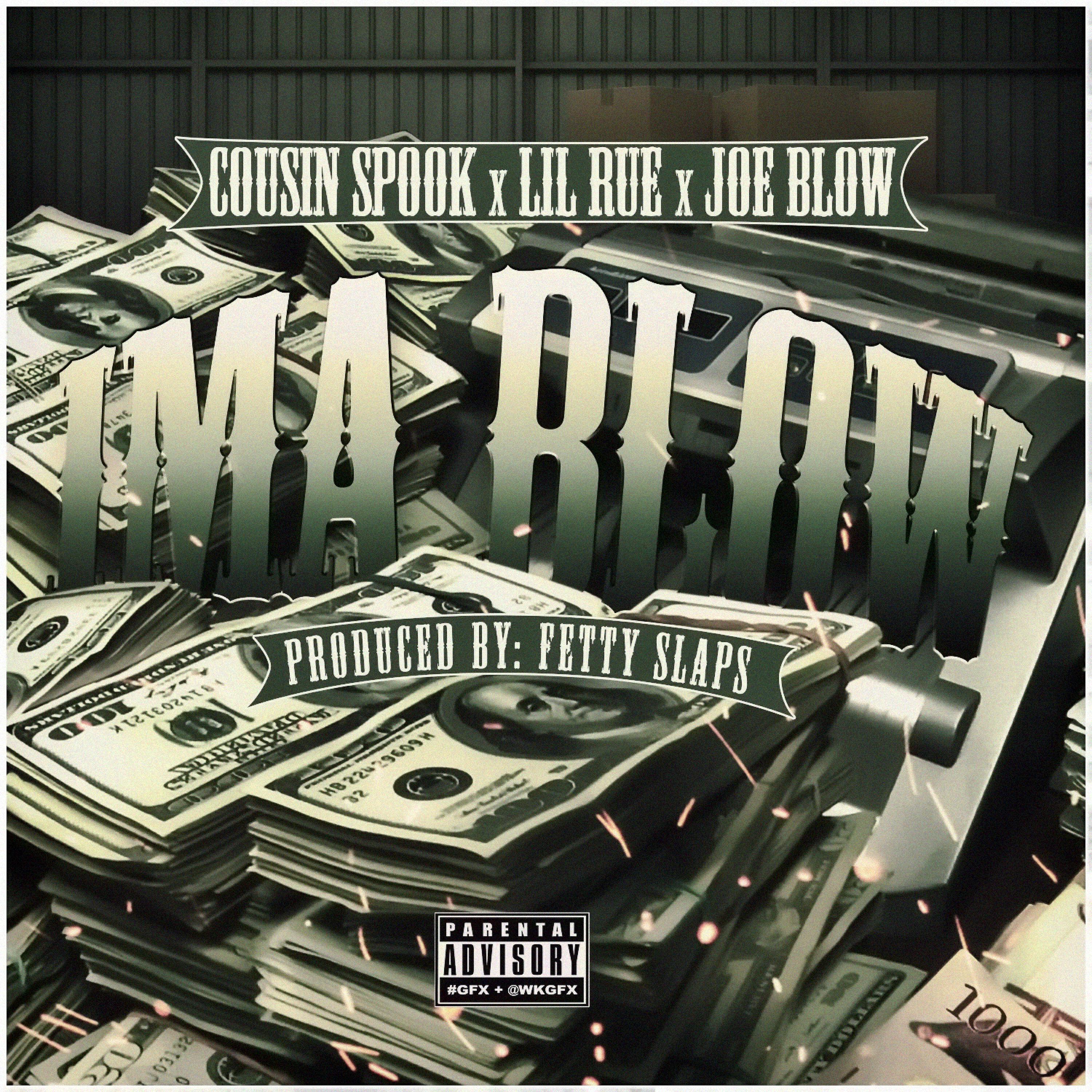 Cousin Spook - Ima Blow (feat. Joe Blow & Lil Rue)