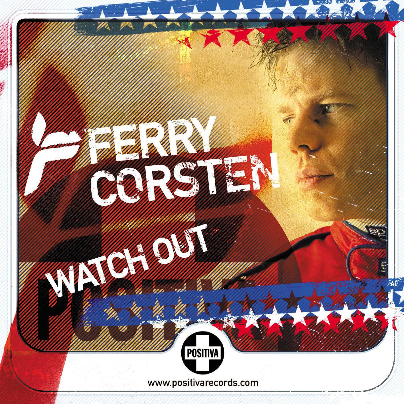 Ferry Corsten - Watch Out (Radio Edit)