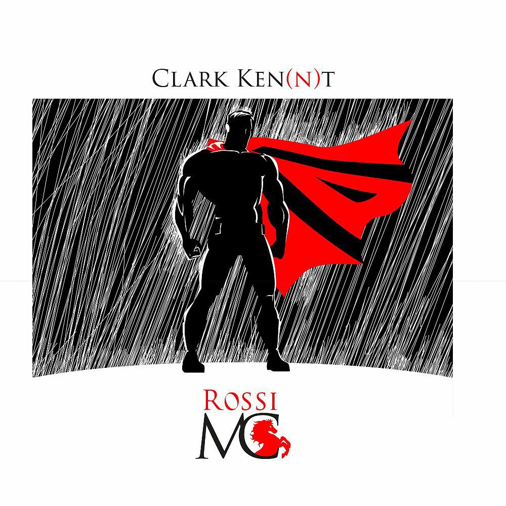 Rossi MC - Clark Ken(n)t [Novox]
